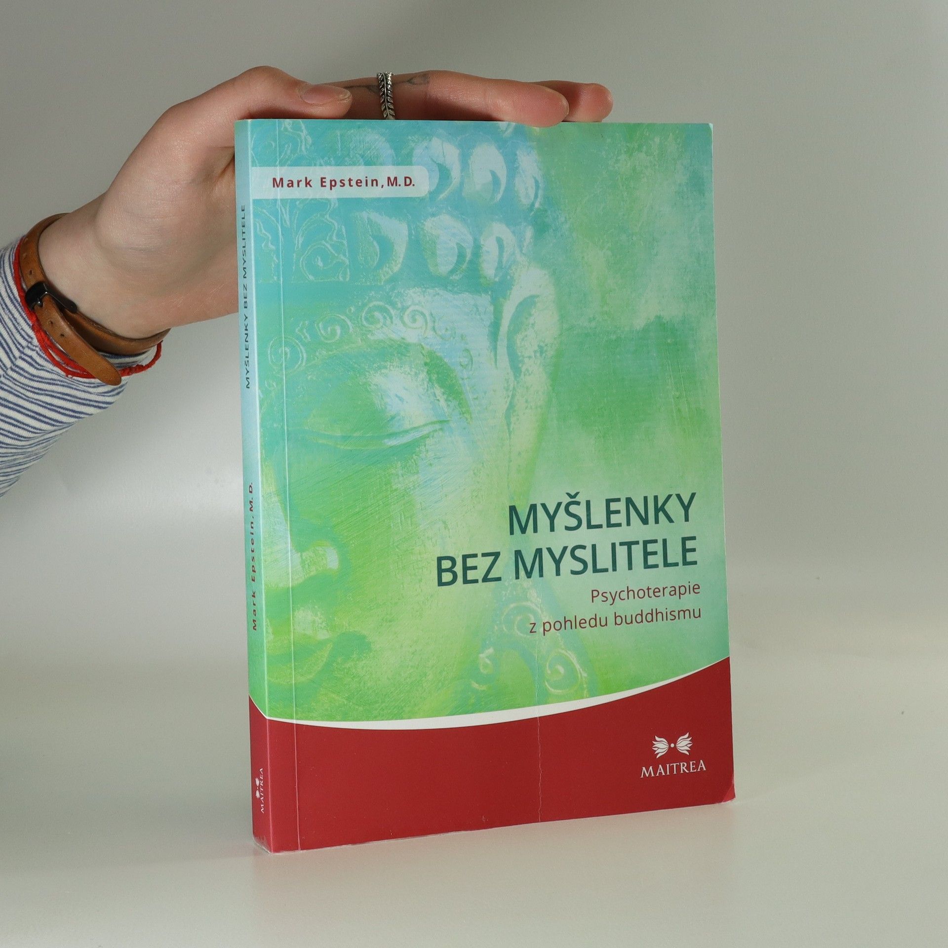 Mark Epstein Myšlenky bez myslitele. Psychoterapie z pohledu buddhismu