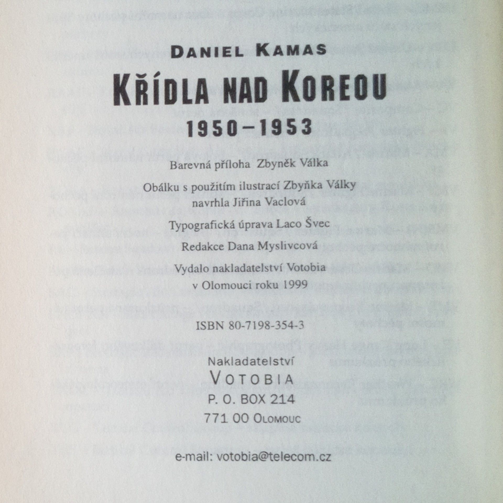 Daniel Kamas Křídla nad Koreou 1950-1953 : první střetnutí proudových letounů v dějinách