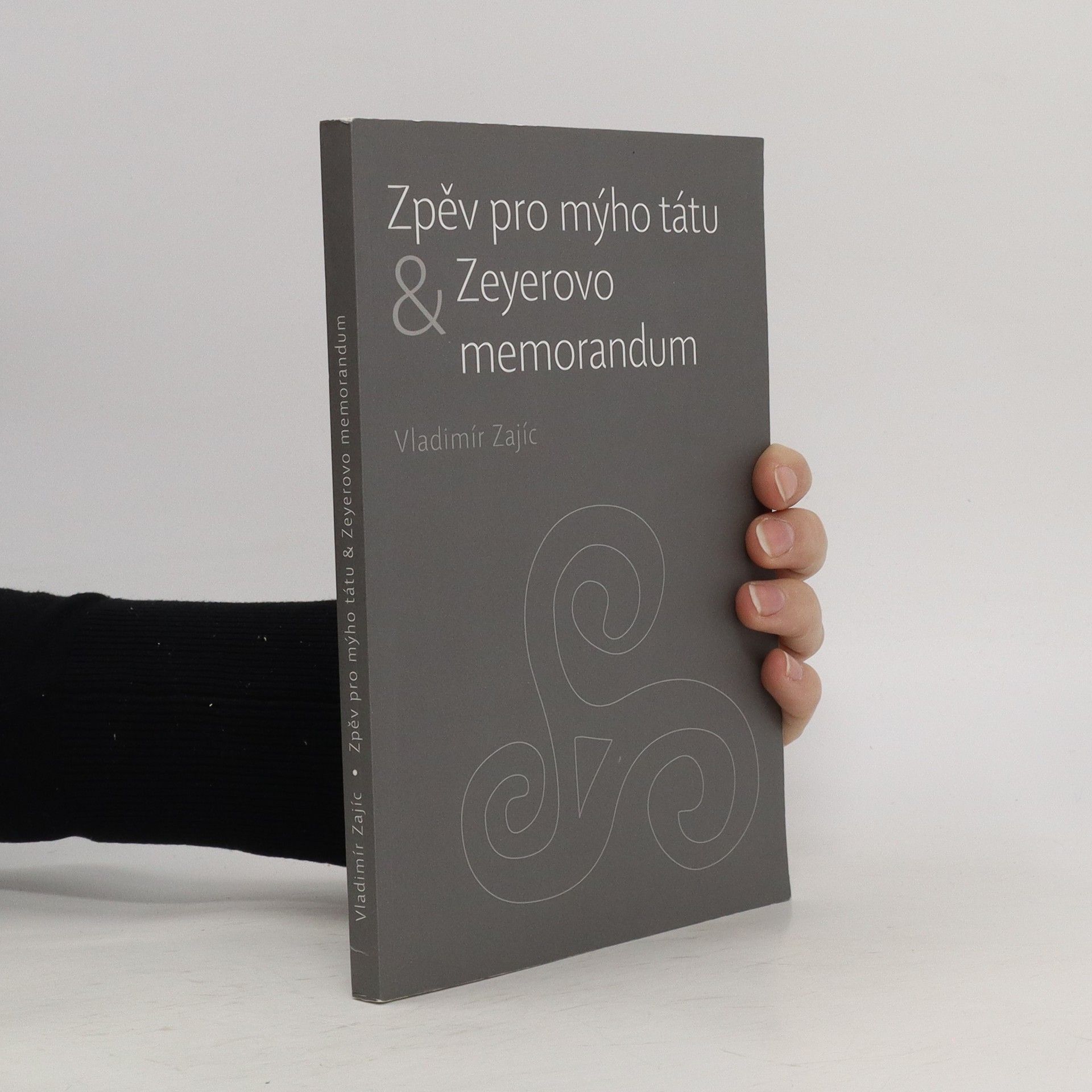 Vladimír Zajíc Zpěv pro mýho tátu & Zeyerovo memorandum