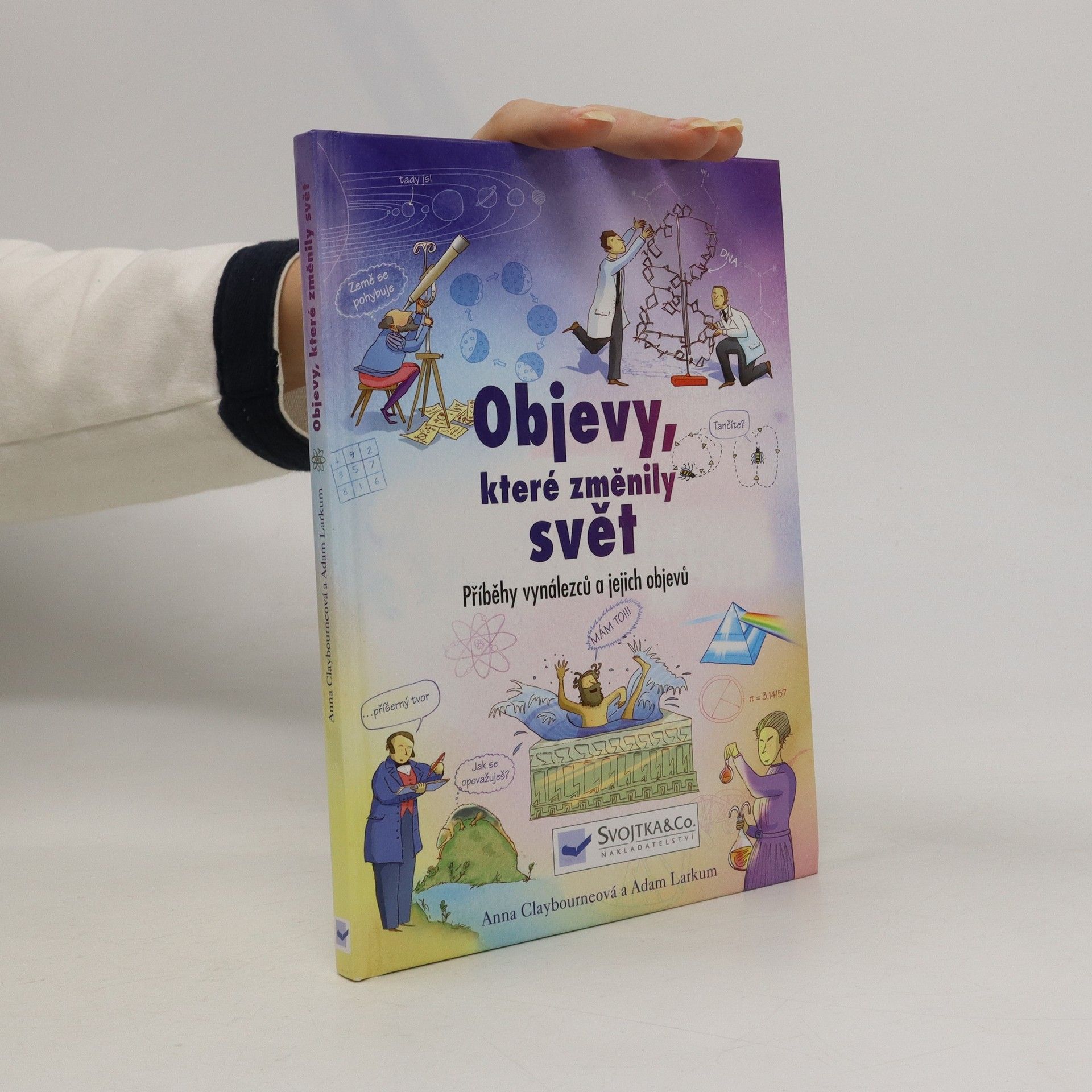 Anna Claybourne Objevy, které změnily svět