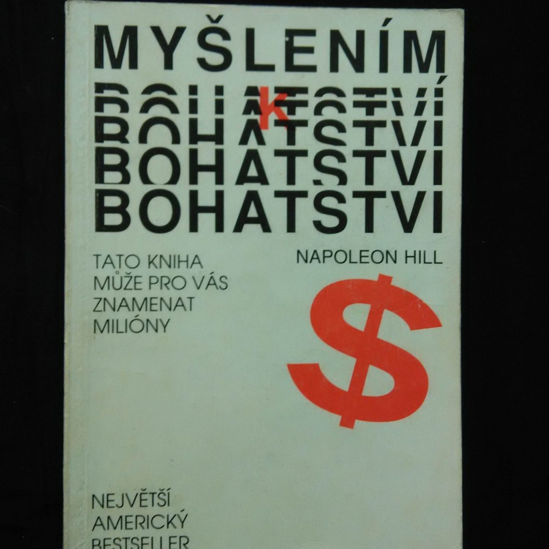 Napoleon Hill Myšlením k bohatství (Obr, 208 s.)