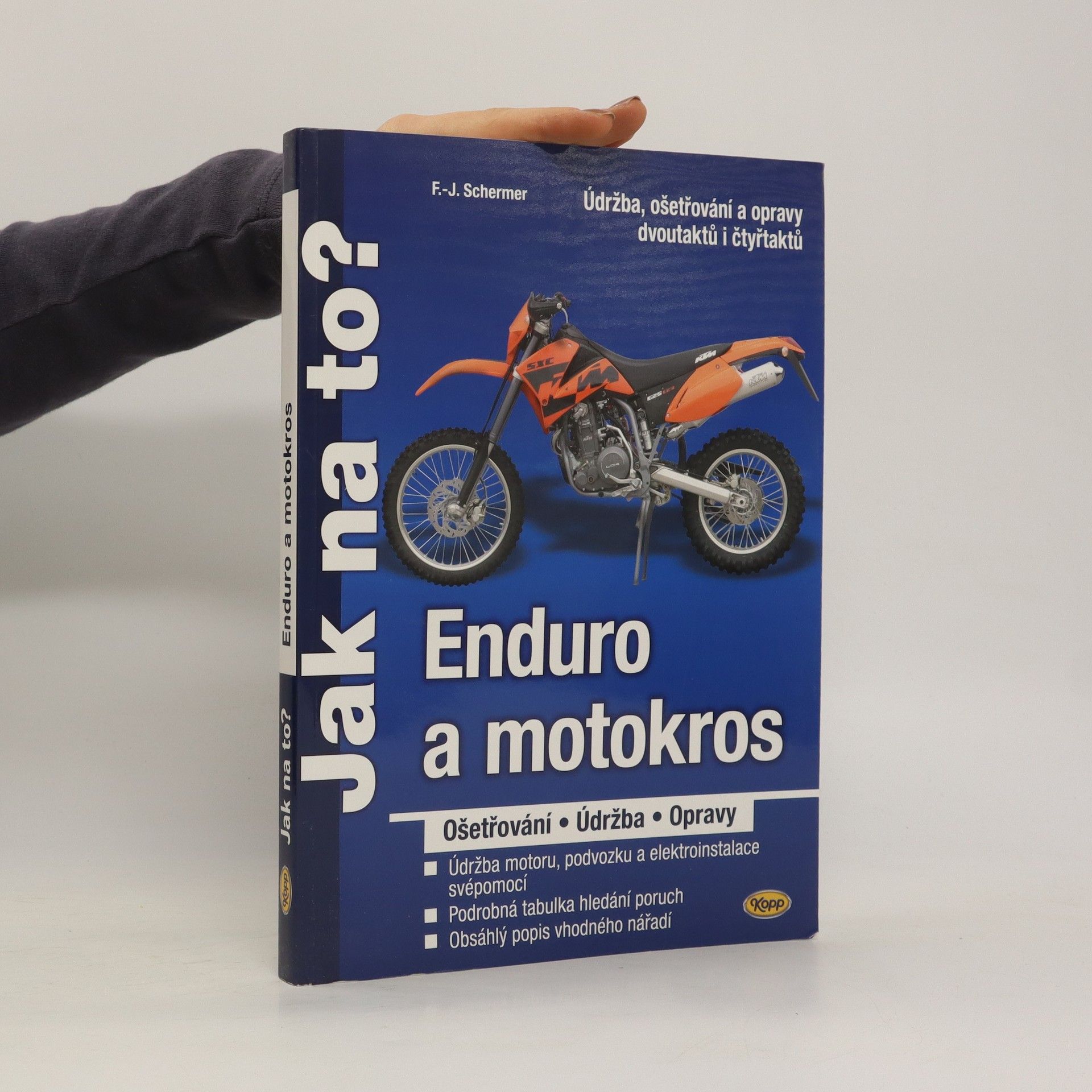 Franz J. Schermer Enduro a motokros : ošetřování, údržba, opravy