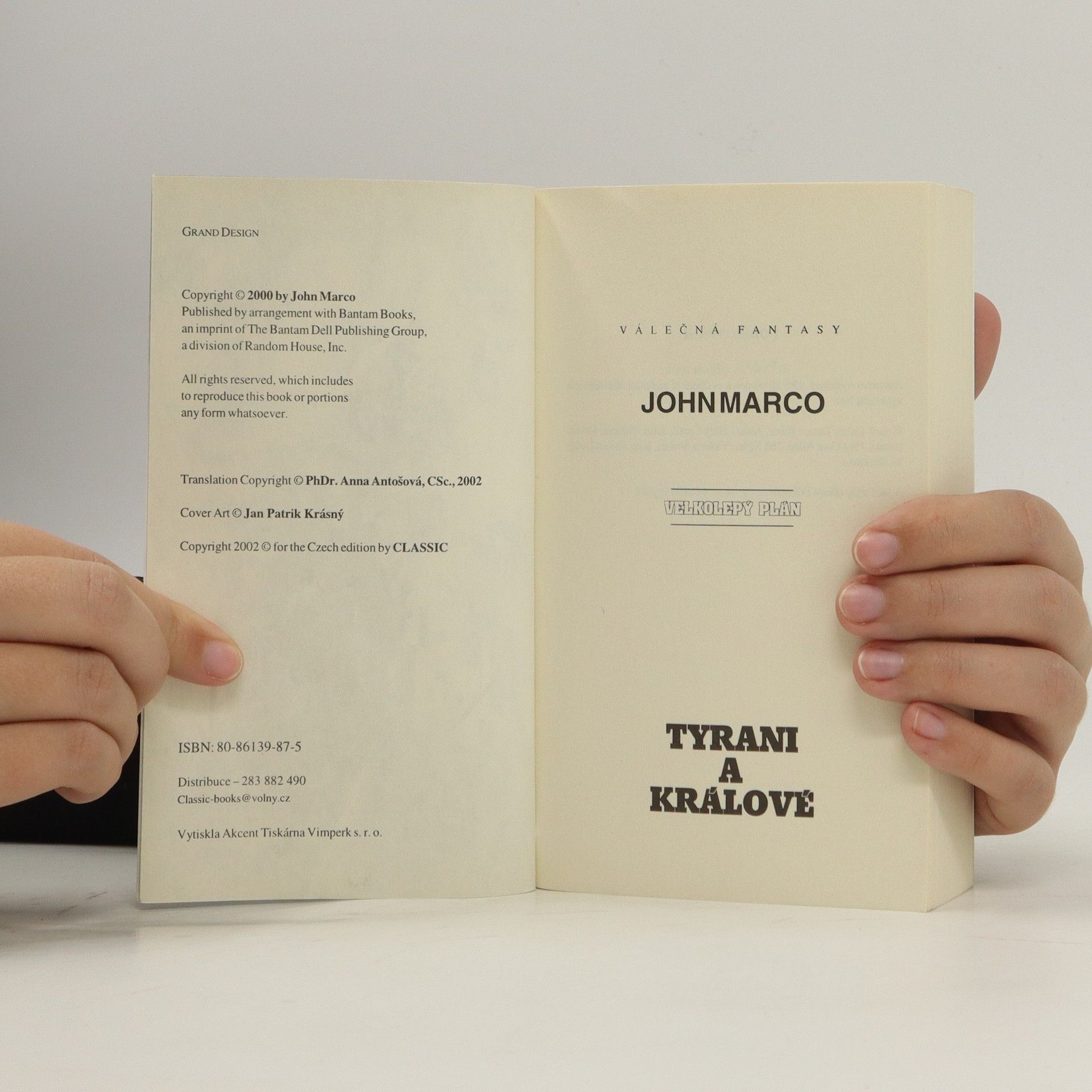 John Marco Tyrani a králové III. Velkolepý plán