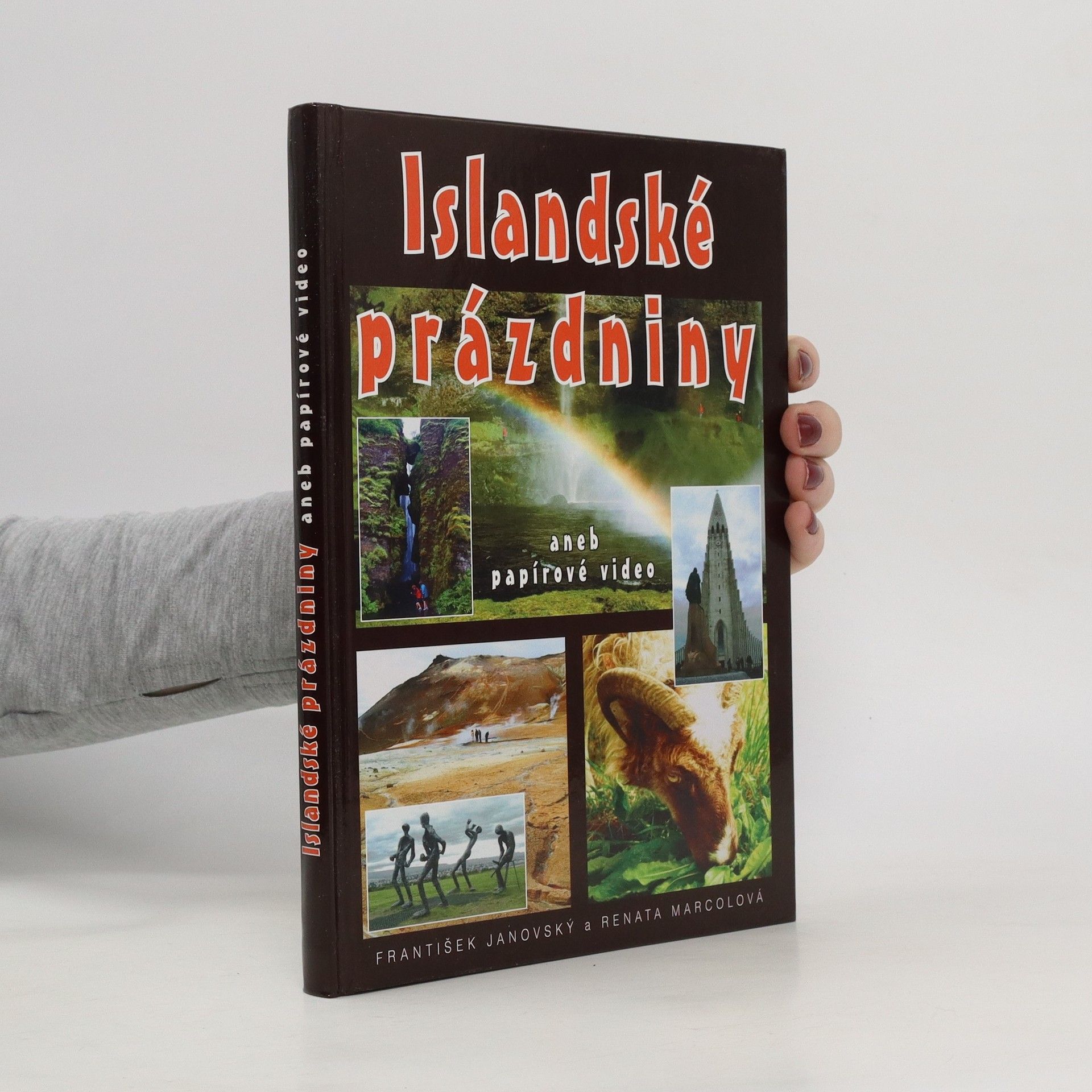 František Janovský Islandské prázdniny aneb Papírové video