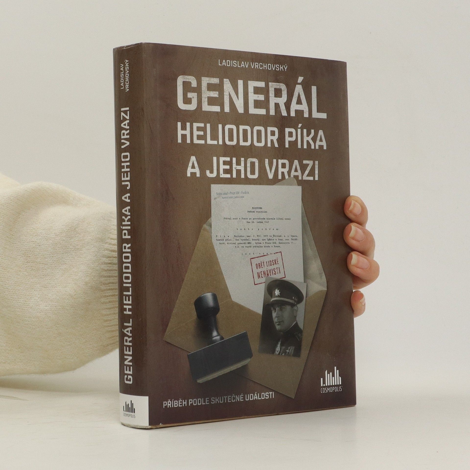 Ladislav Vrchovský Generál Heliodor Píka a jeho vrazi