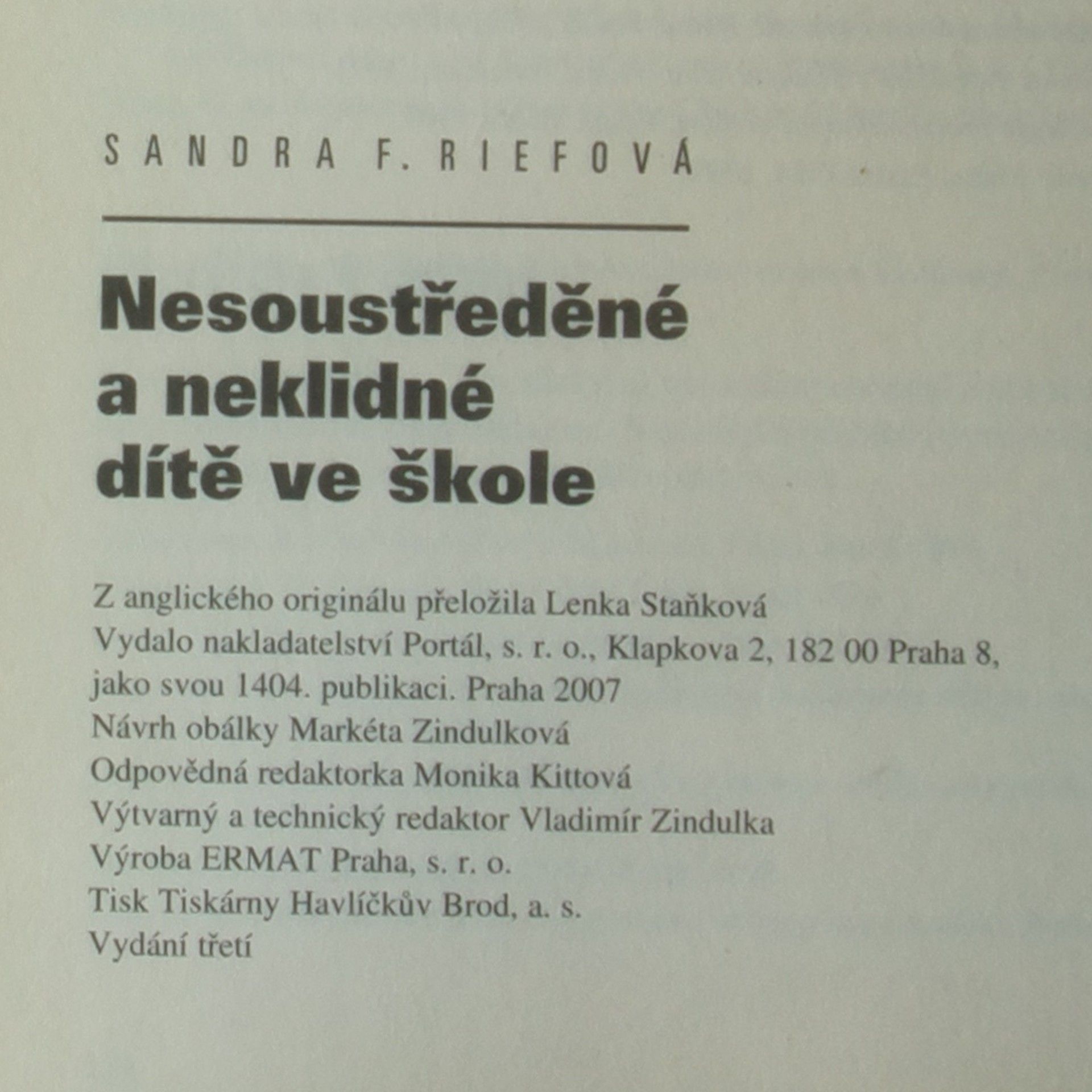 Sandra F. Rief Nesoustředěné a neklidné dítě ve škole