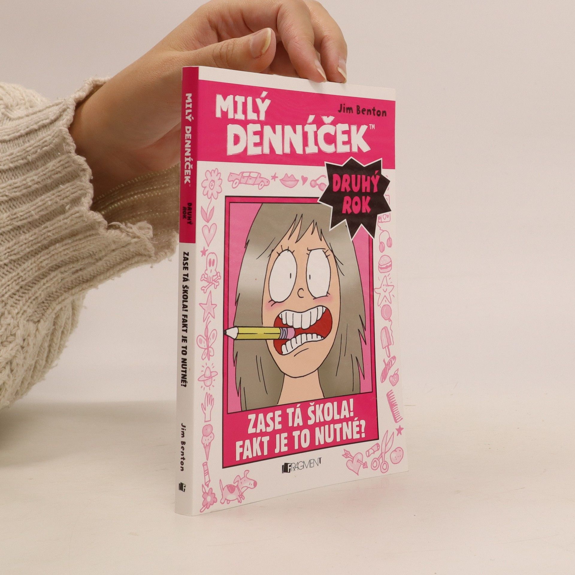 Jim Benton Milý denníček. Druhý rok. Zase tá škola! Fakt je to nutné?