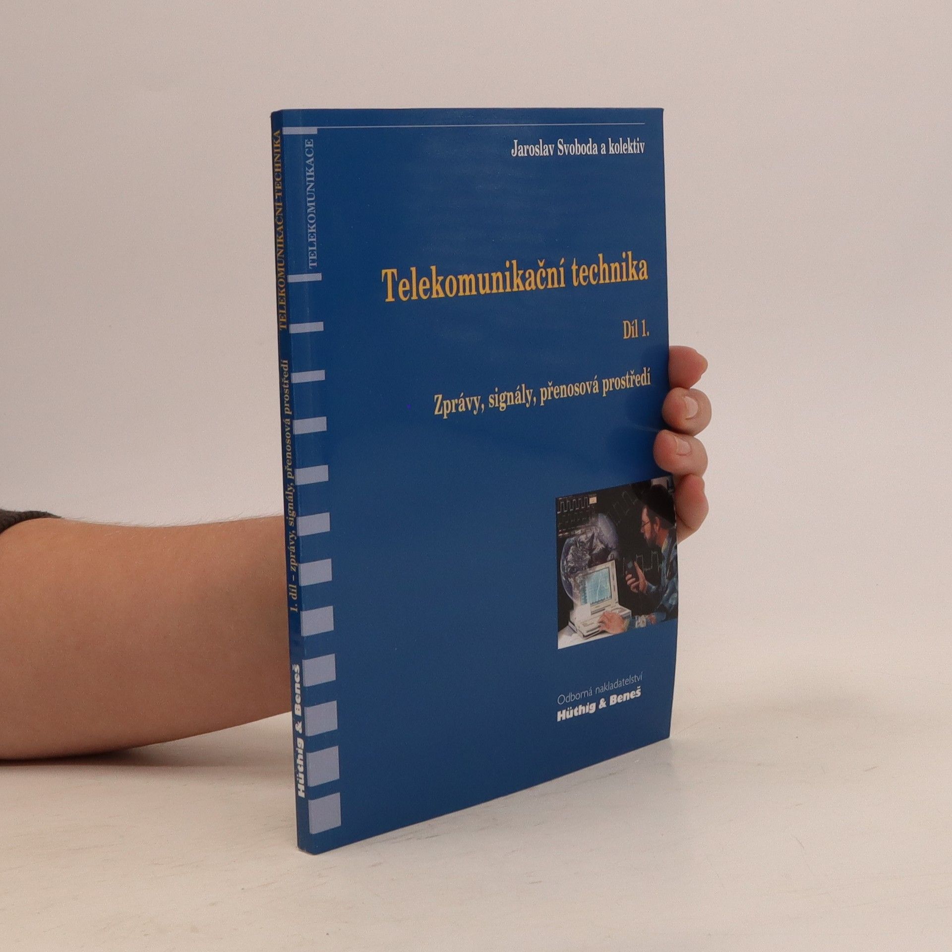 Kolektiv autorů Telekomunikační technika - Díl 1.