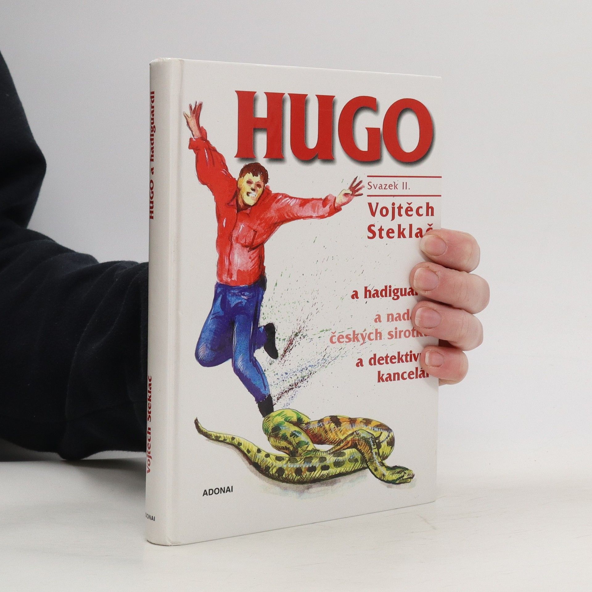 Vojtěch Steklač Hugo a hadiguardi