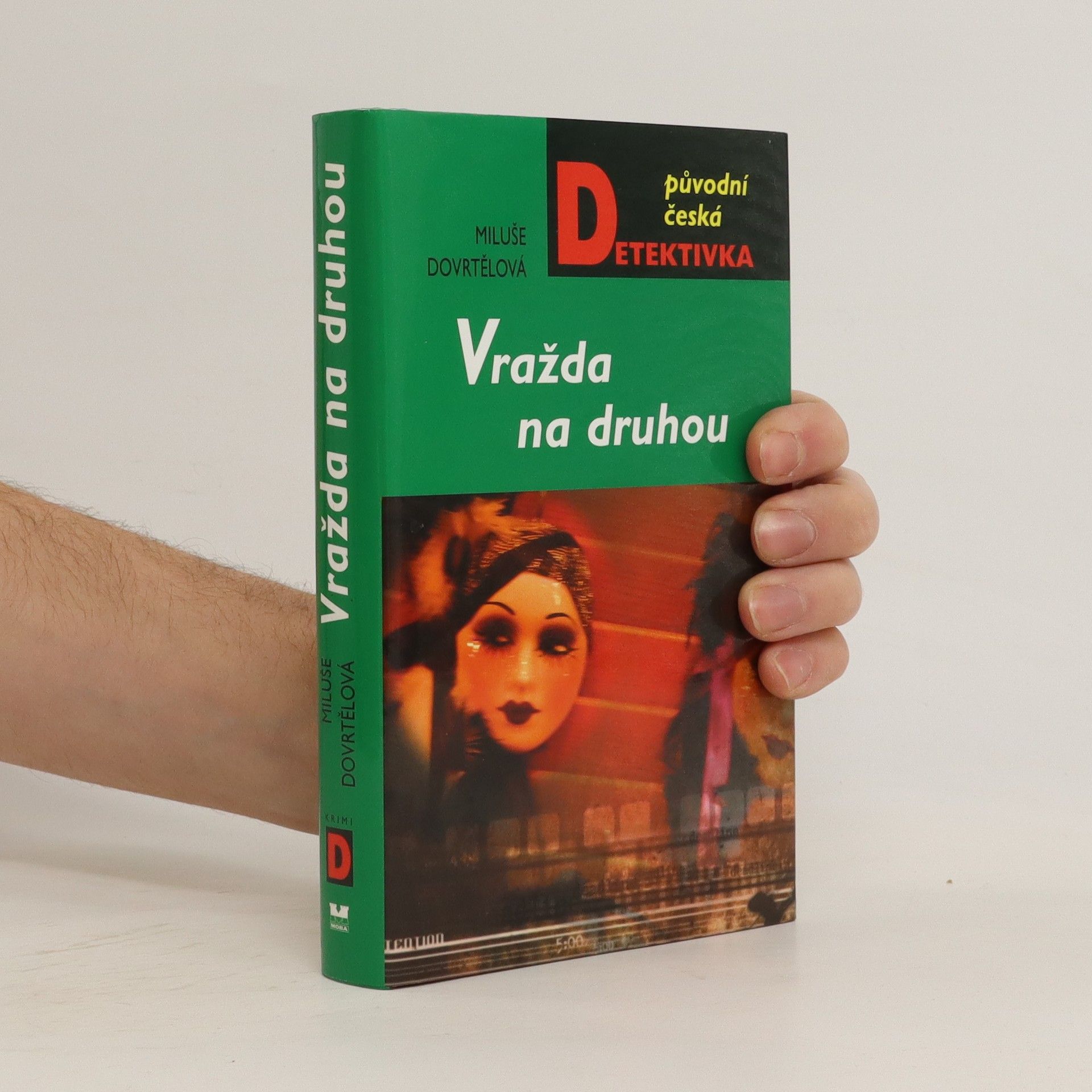 Miluše Dovrtělová Vražda na druhou