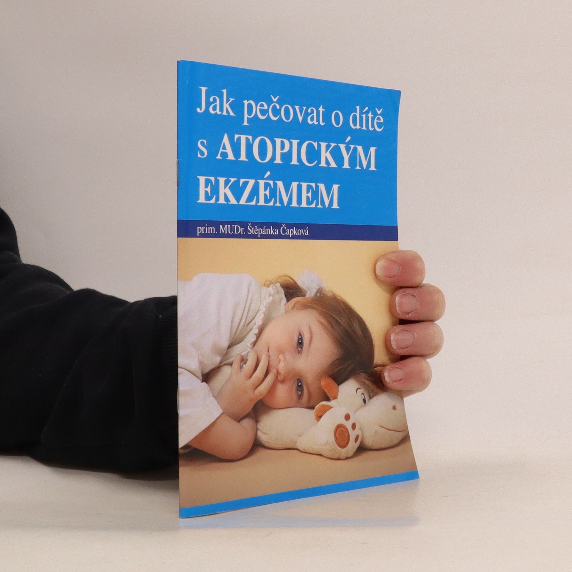 Štěpánka Čapková Jak pečovat o dítě s atopickým ekzémem