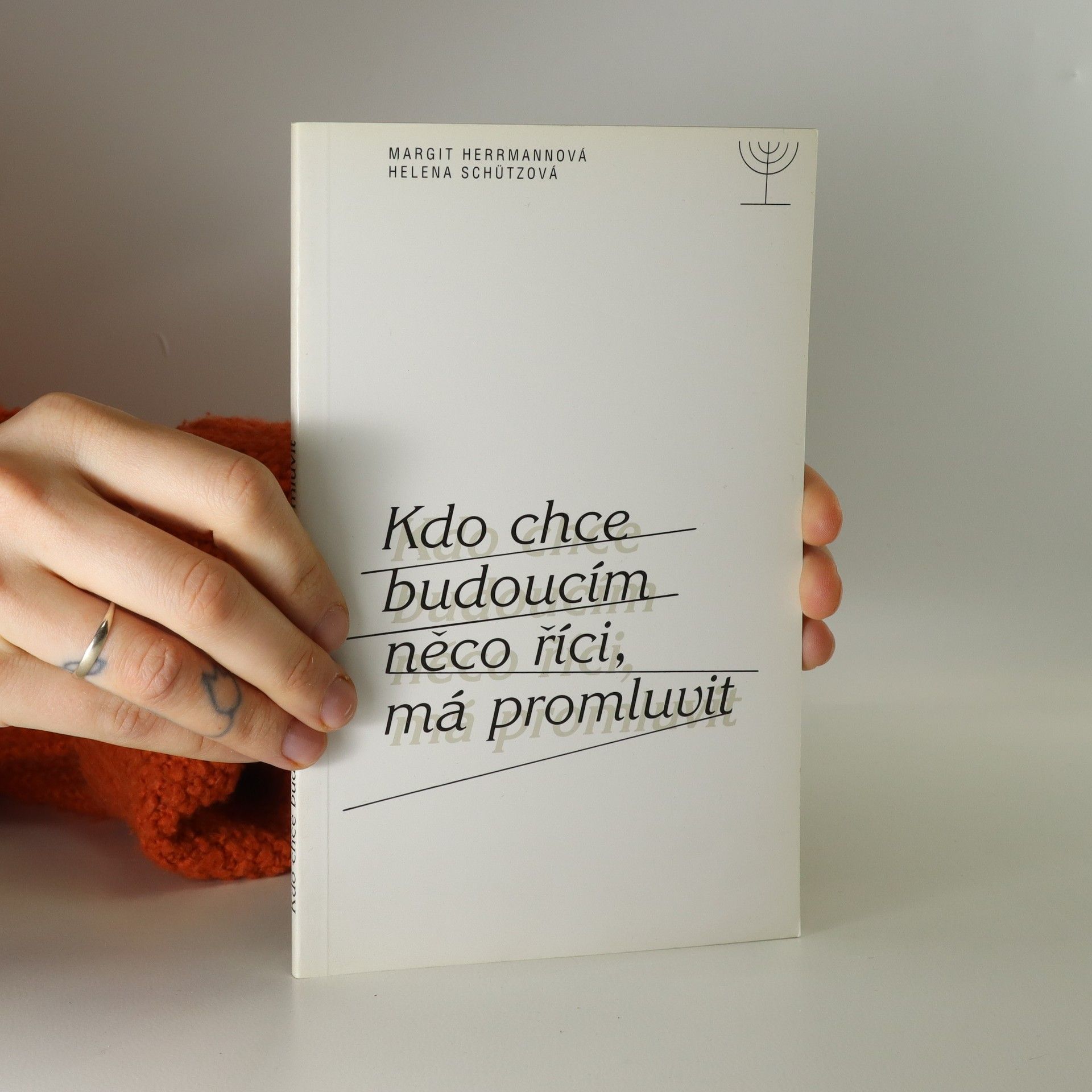 Margit Herrmann Kdo chce budoucím něco říci, má promluvit