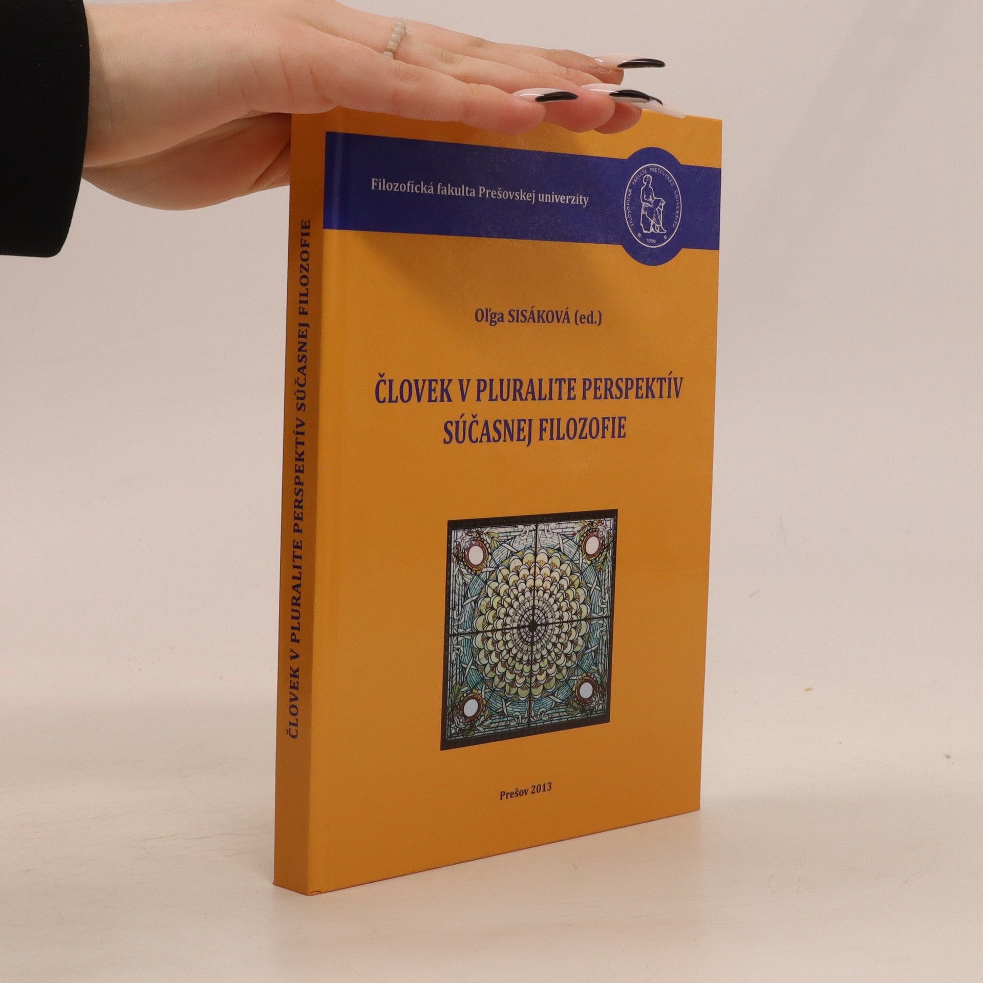 Oľga Sisáková Človek v pluralite perspektív súčasnej filozofie