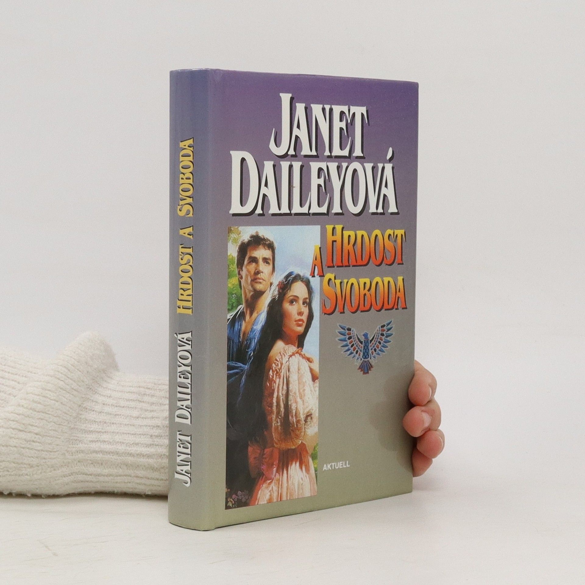 Janet Dailey Hrdost a svoboda