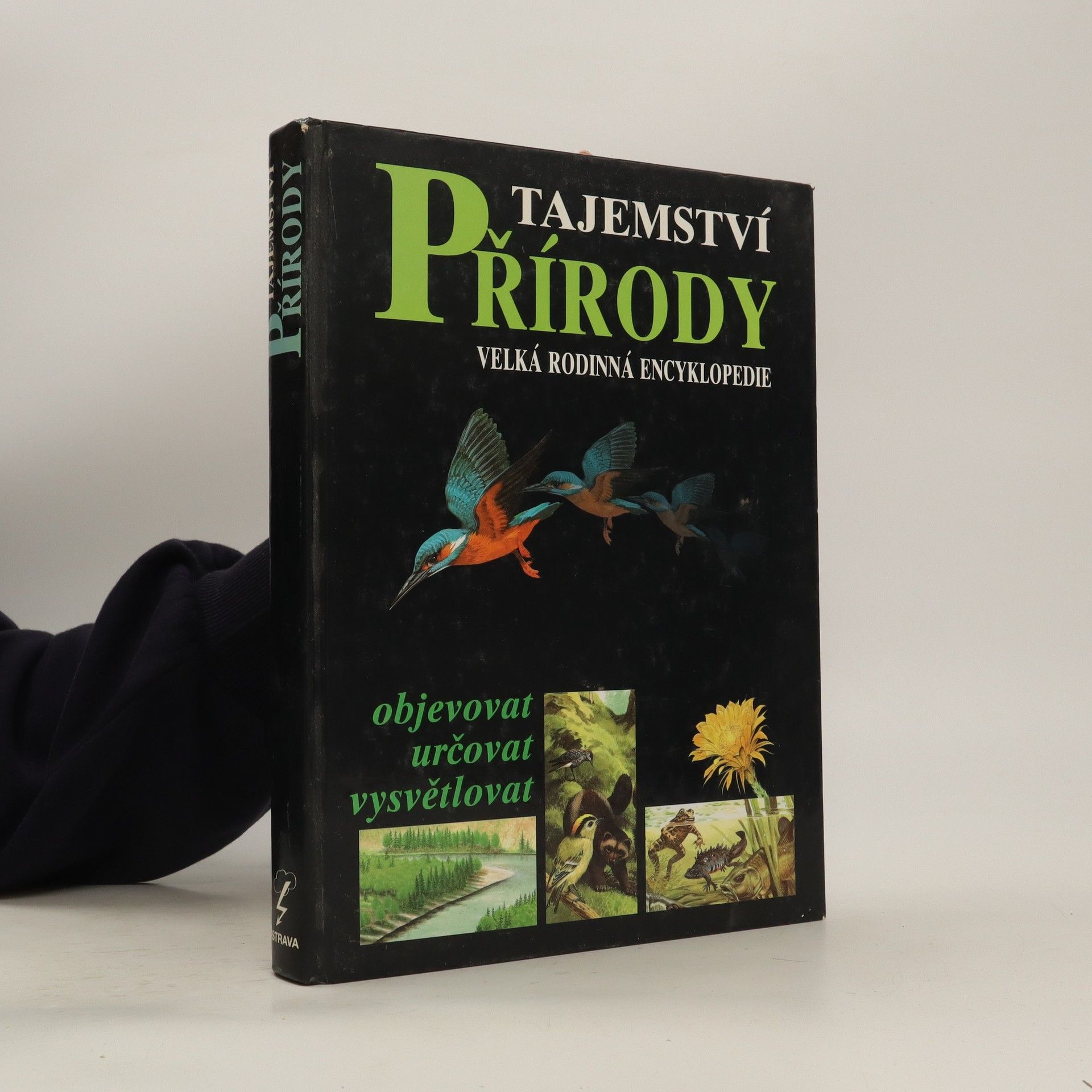 Jan Kantorek Tajemství přírody. Velká rodinná encyklopedie
