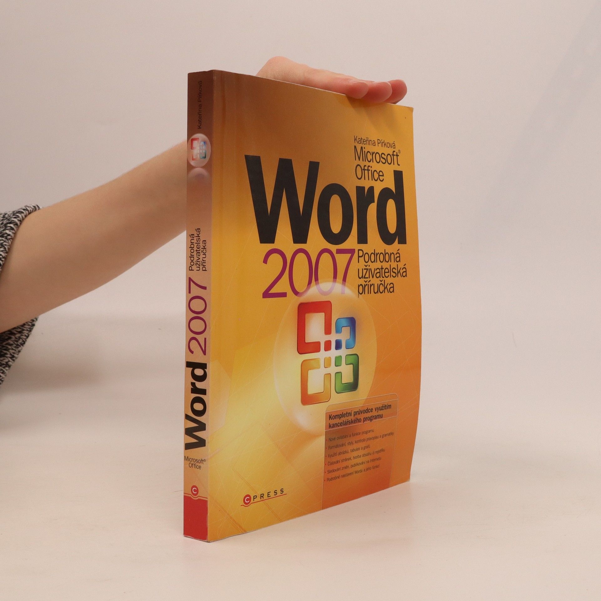 Kateřina Pírková Microsoft Office Word 2007 - Podrobná uživatelská příručka
