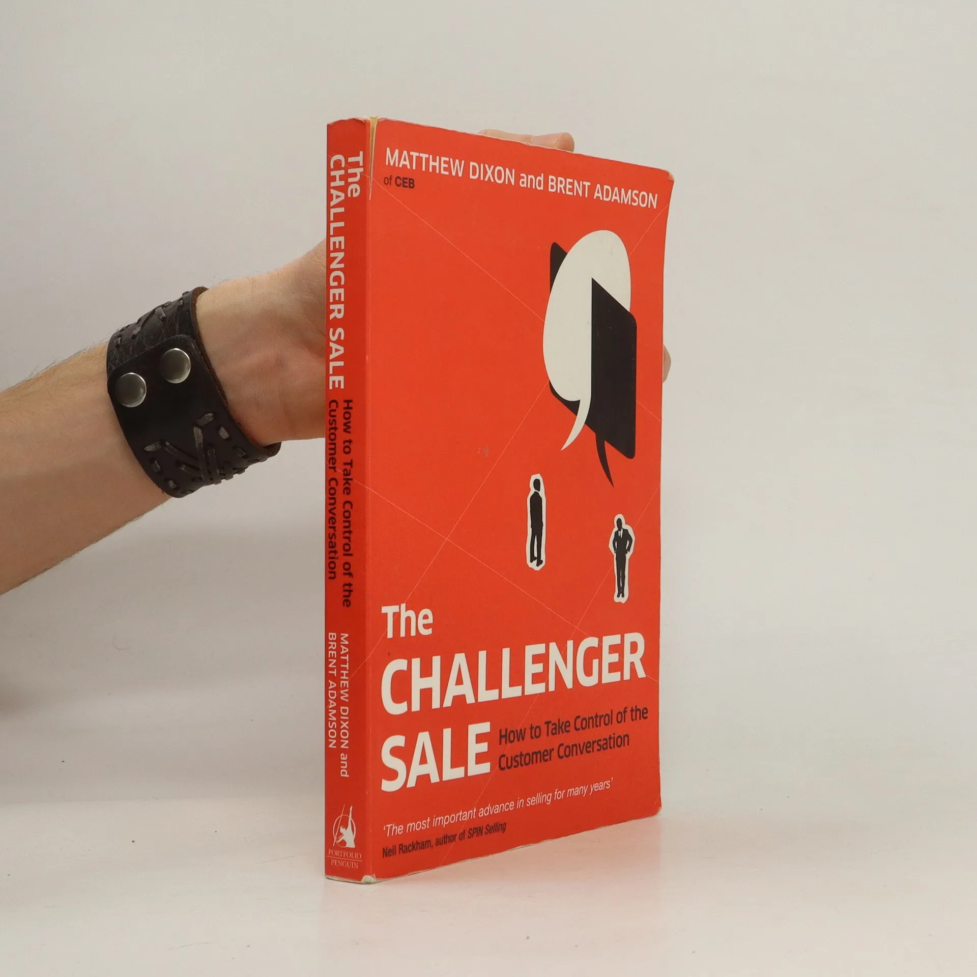 Matthew Dixon, Brent Adamson: The Challenger Sale; Taking Control