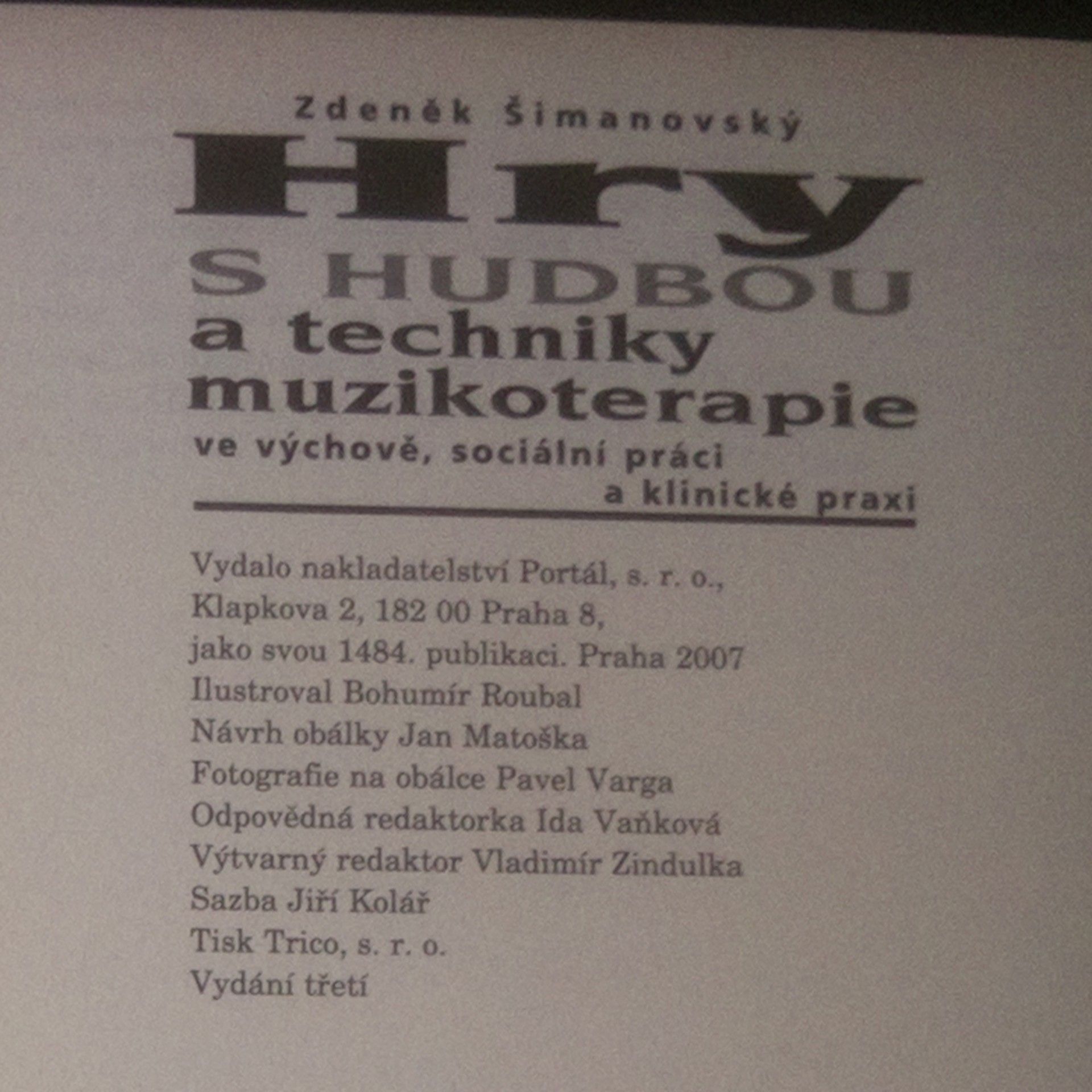 Zdeněk Šimanovský Hry s hudbou a techniky muzikoterapie ve výchově, sociální práci a klinické praxi