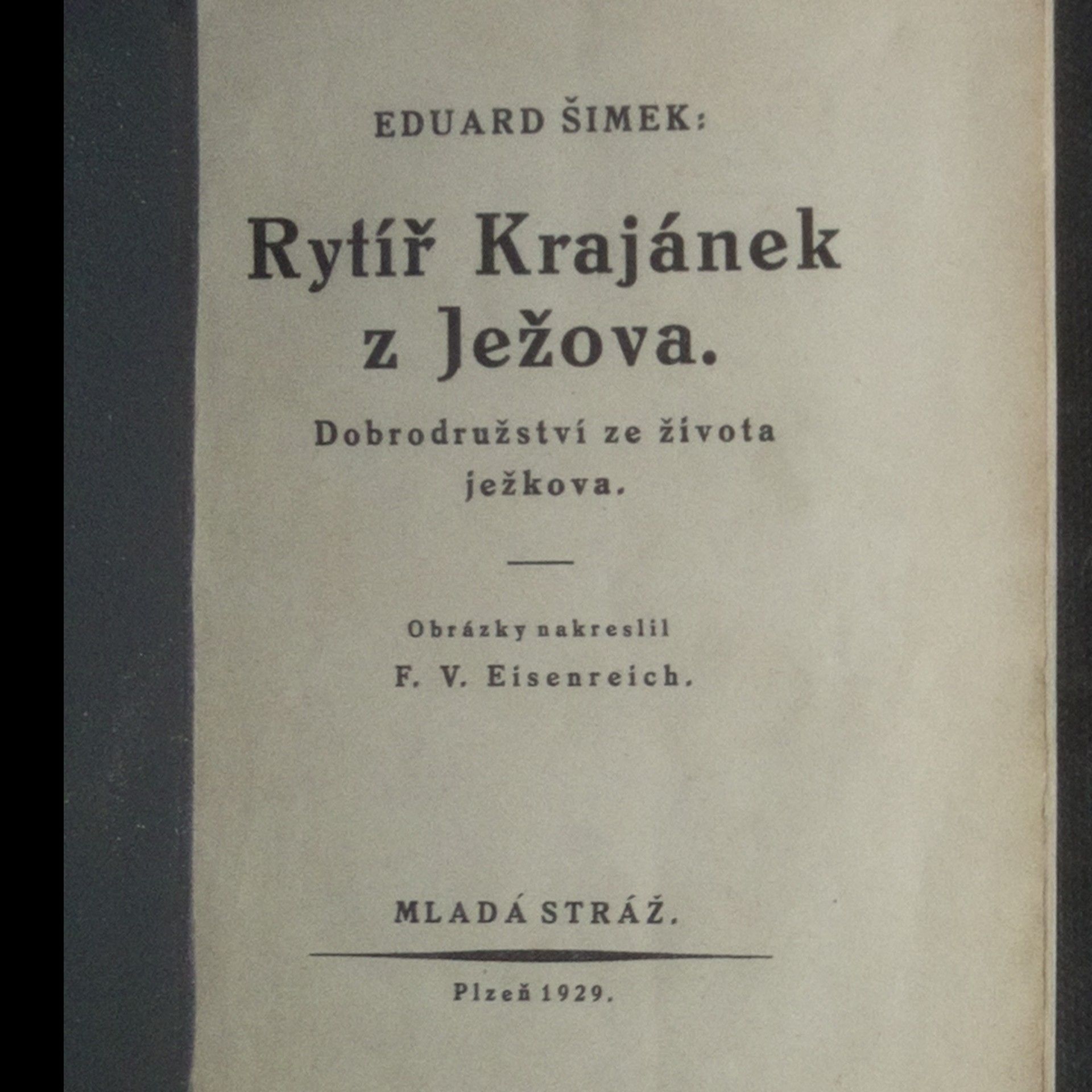 Eduard Šimek Rytíř Krajánek z Ježova
