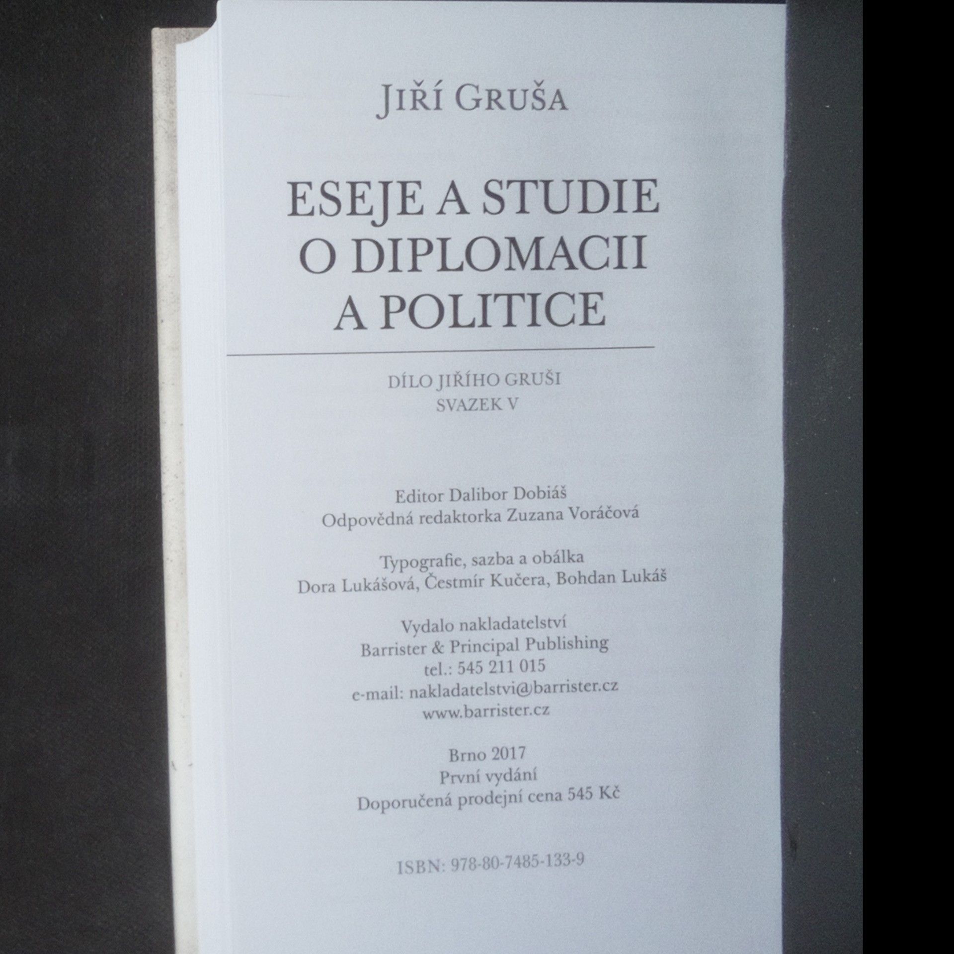 Jiří Gruša Eseje a studie o diplomacii a politice (Dílo Jiřího Gruši - Svazek V)