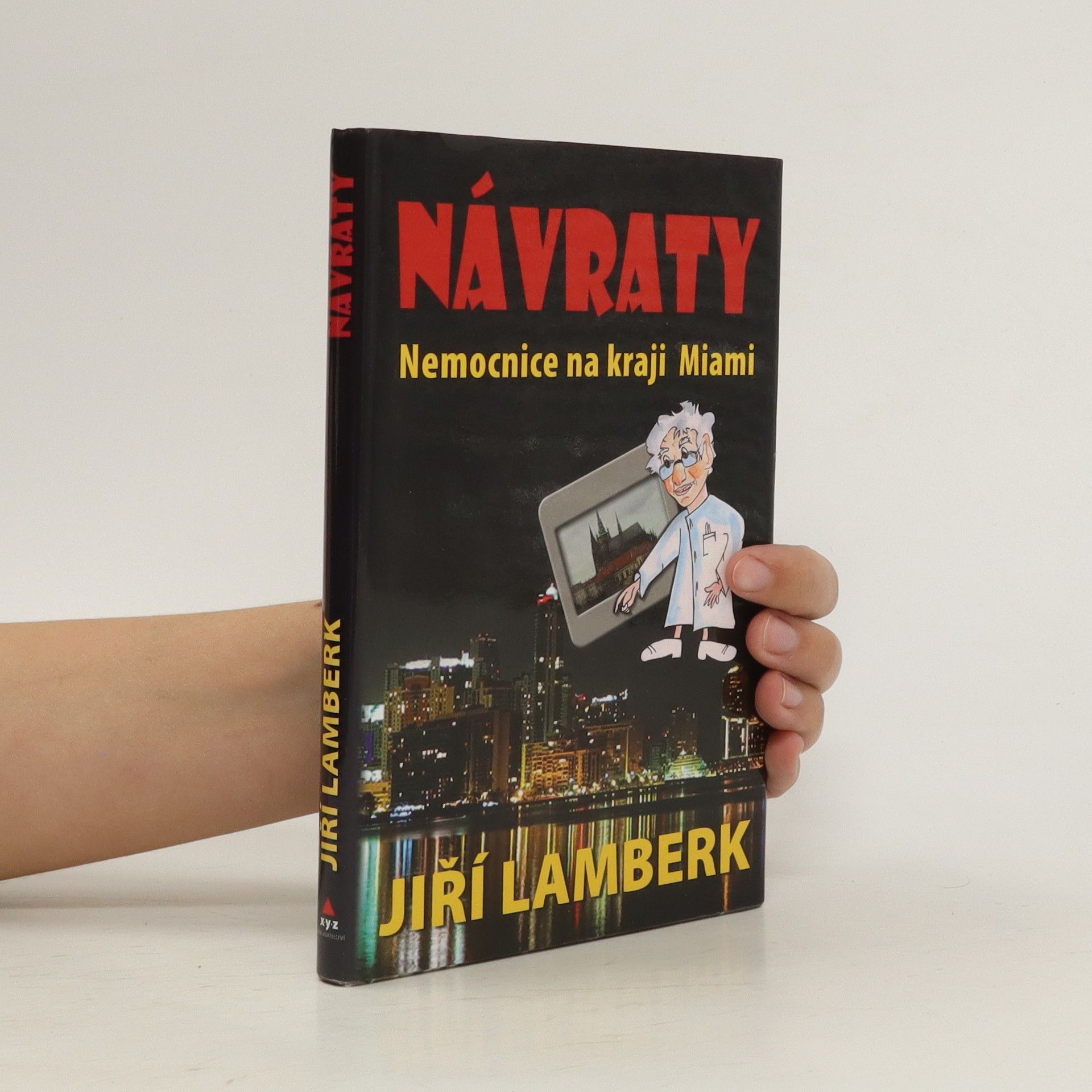 Jiří Lamberk Návraty: Nemocnice na kraji Miami
