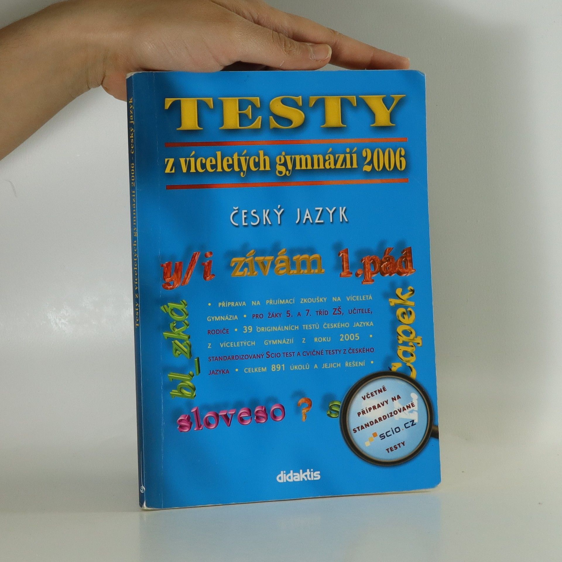 Various authors Testy z víceletých gymnázií 2006. Český jazyk
