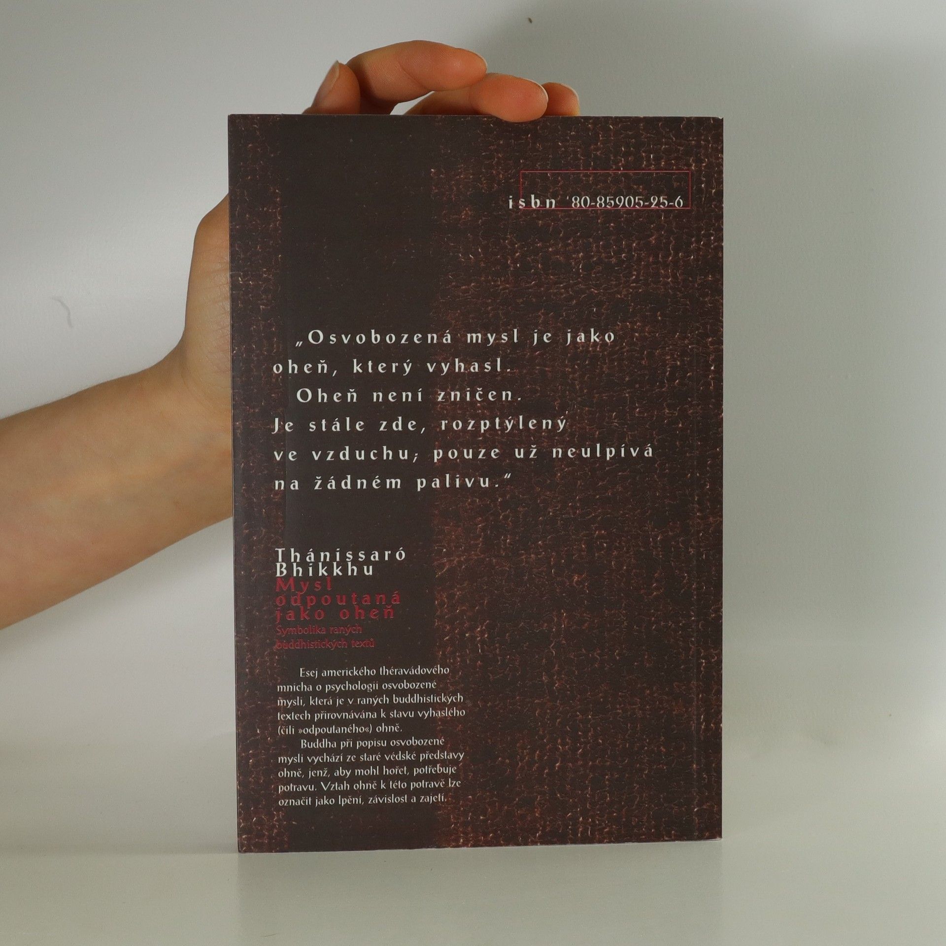 Thánissaró Bhikkhu Mysl odpoutaná jako oheň: Symbolika raných buddhistických textů