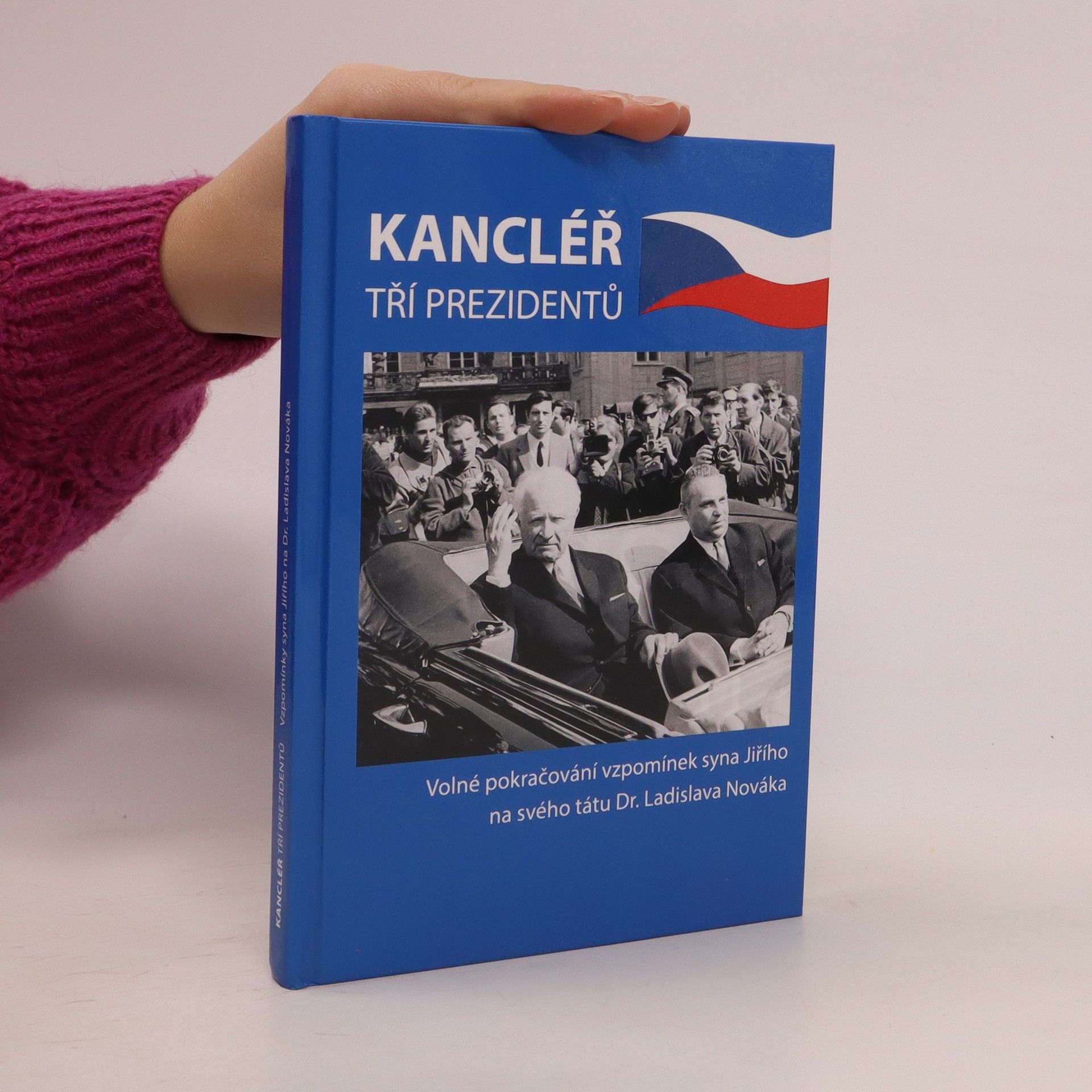 Jiří Novák Kancléř tří prezidentů