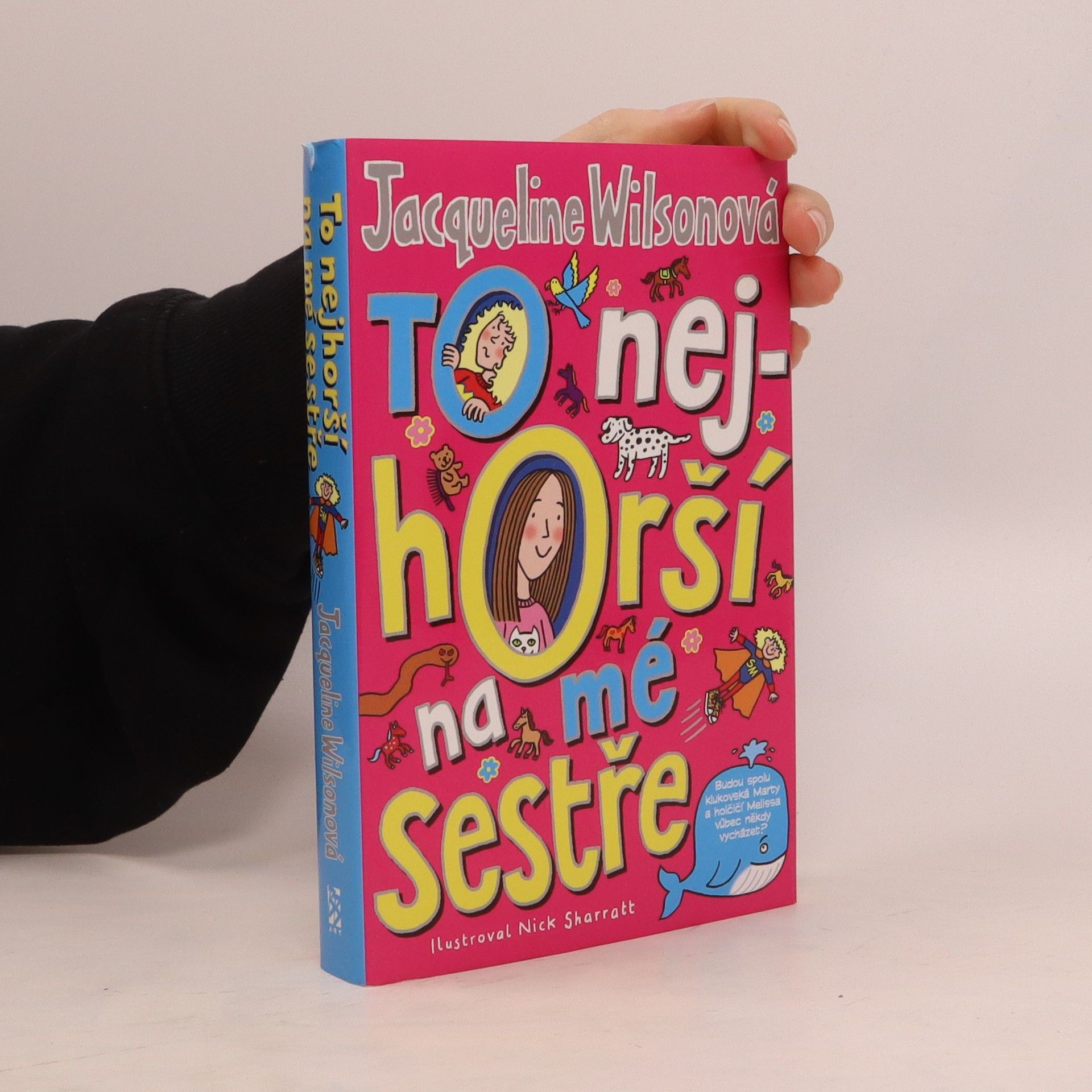 Jacqueline Wilson To nejhorší na mé sestře