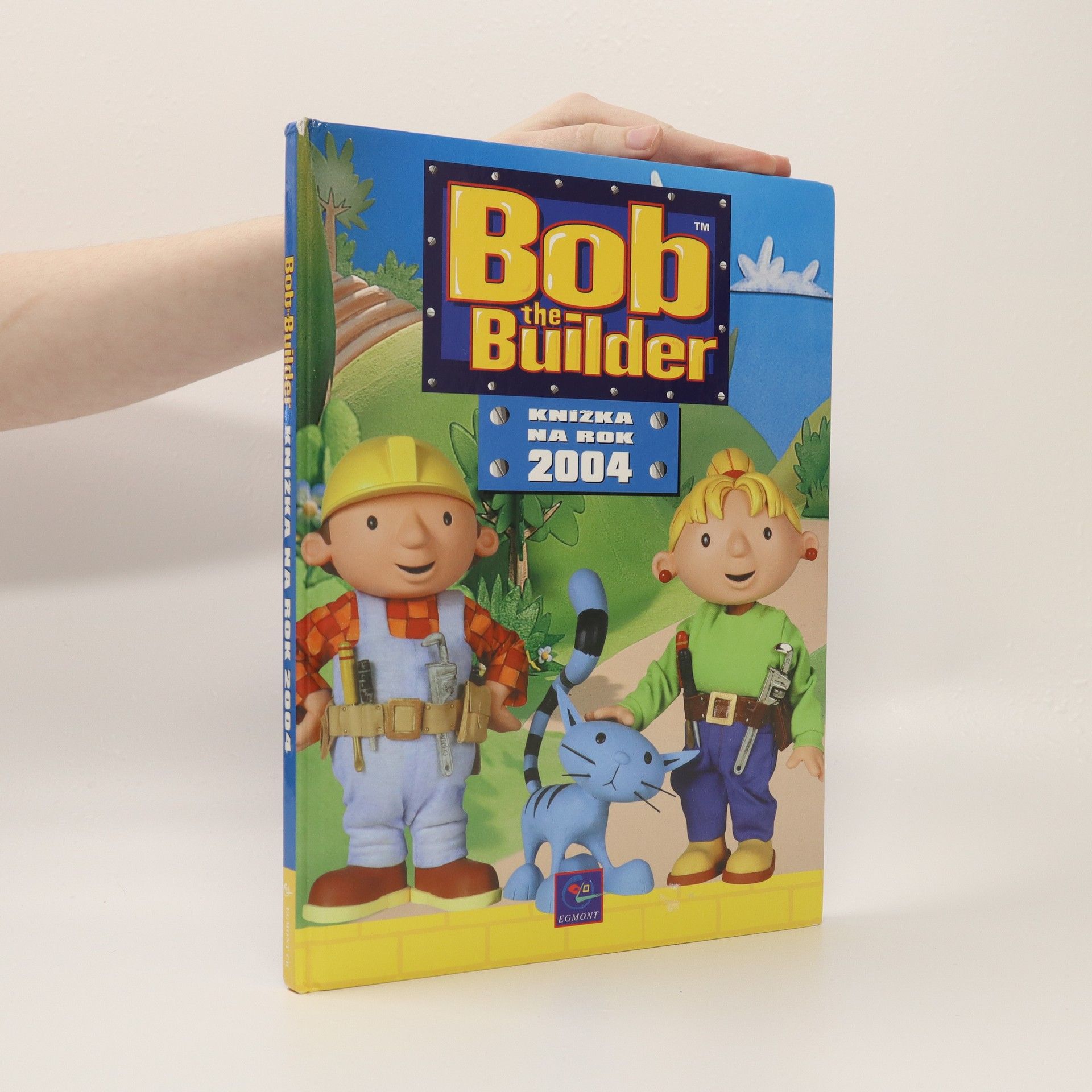Brenda Apsley Bob the builder: Knížka na rok 2004