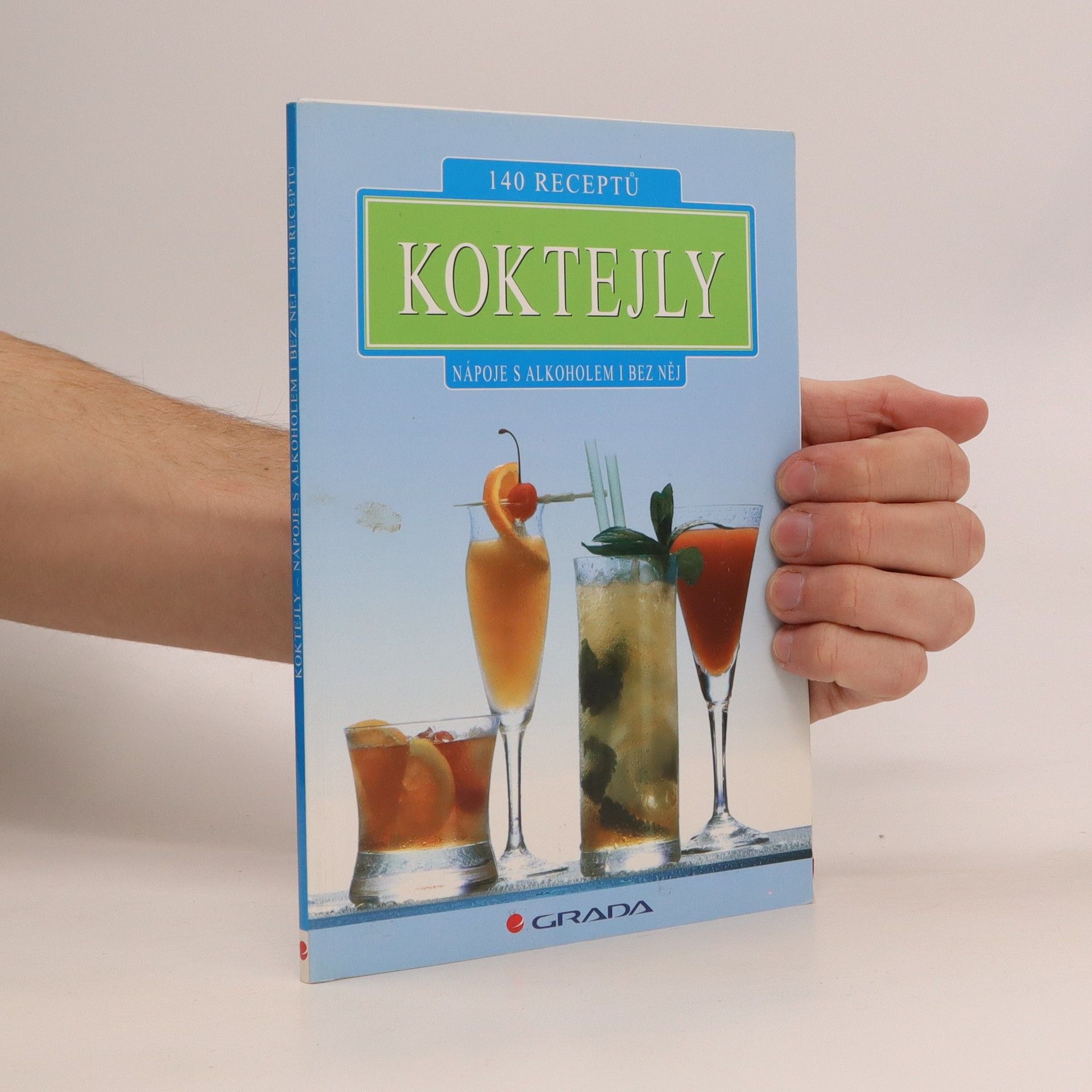 Collectif d'auteurs Koktejly. Nápoje s alkoholem i bez něj