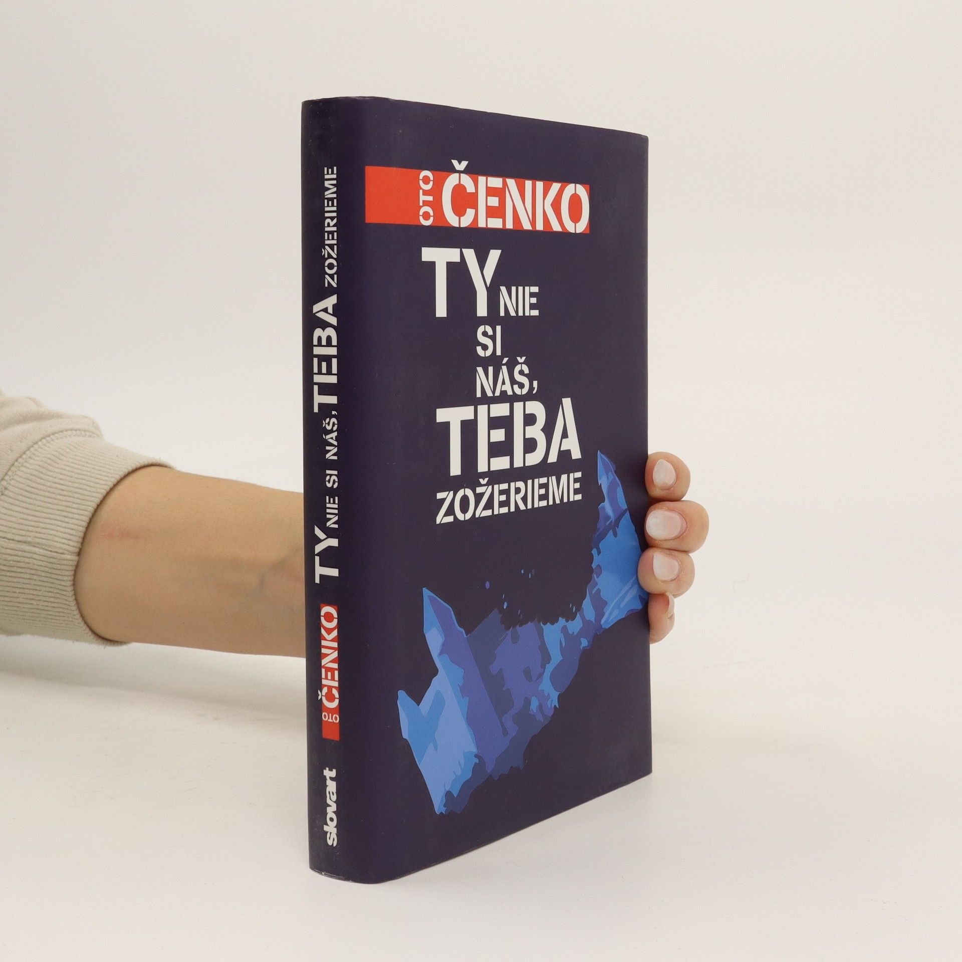 Igor Otčenáš Ty nie si náš, teba zožerieme