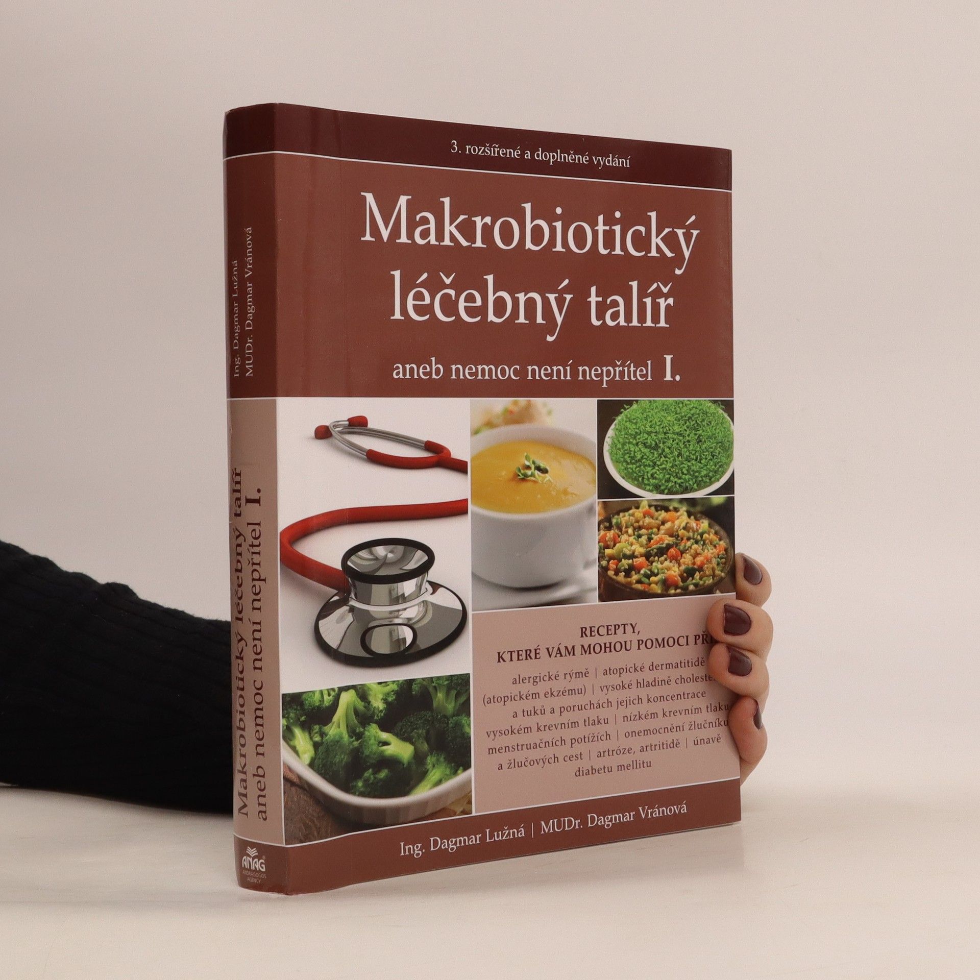 Dagmar Lužná Makrobiotický léčebný talíř, aneb, Nemoc není nepřítel I.
