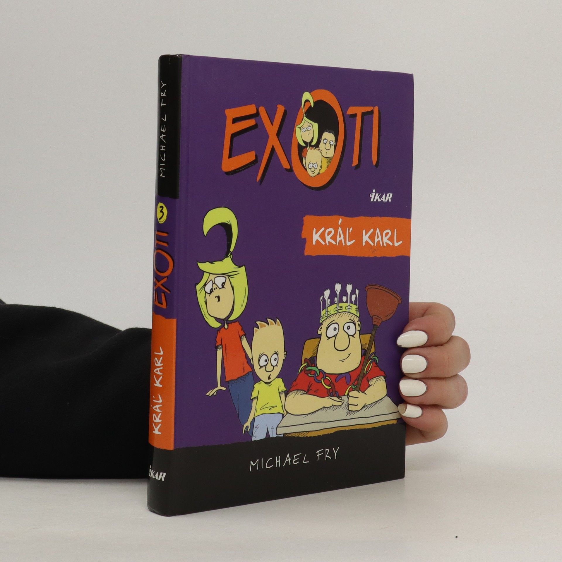 Michael Fry Exoti 3: Kráľ Karl