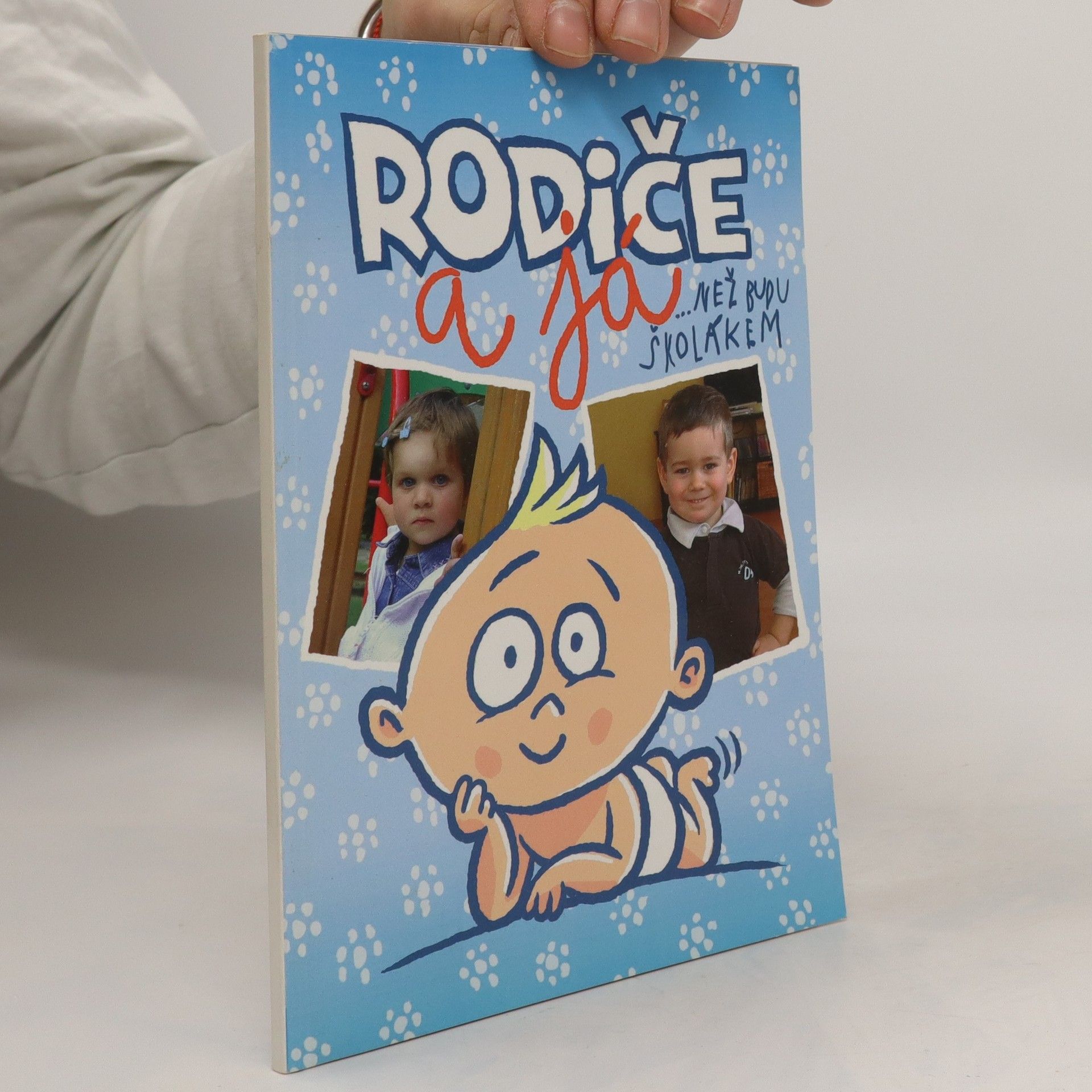 Autores varios Rodiče a já. Než budu školákem