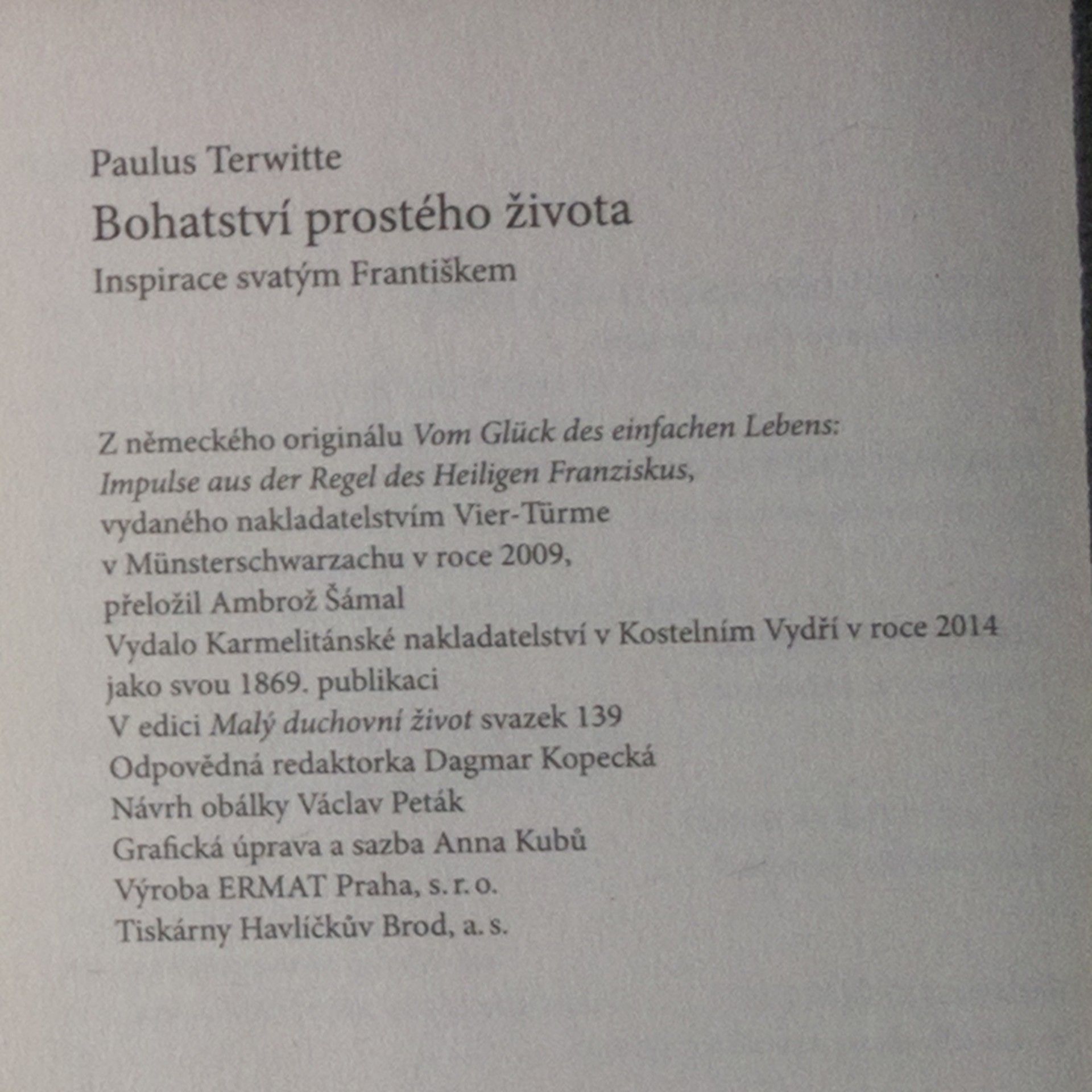 Paulus Terwitte Bohatství prostého života: Inspirace svatým Františkem