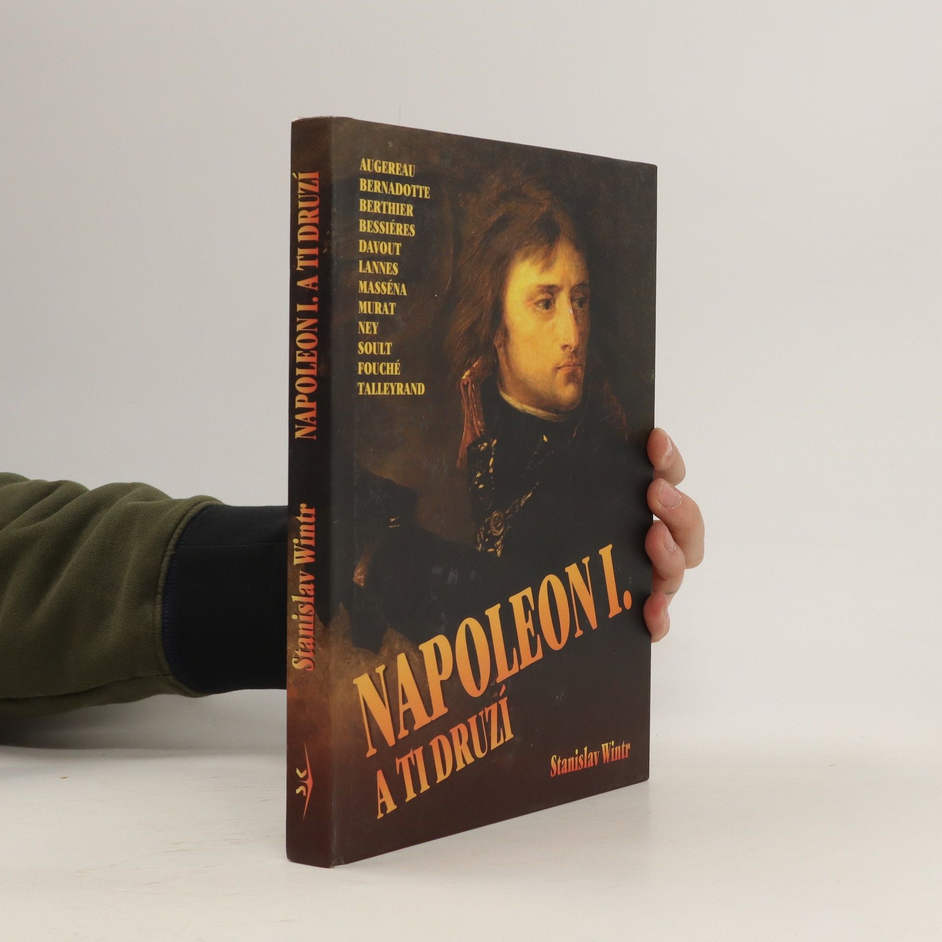 Stanislav Wintr Napoleon a ti druzí