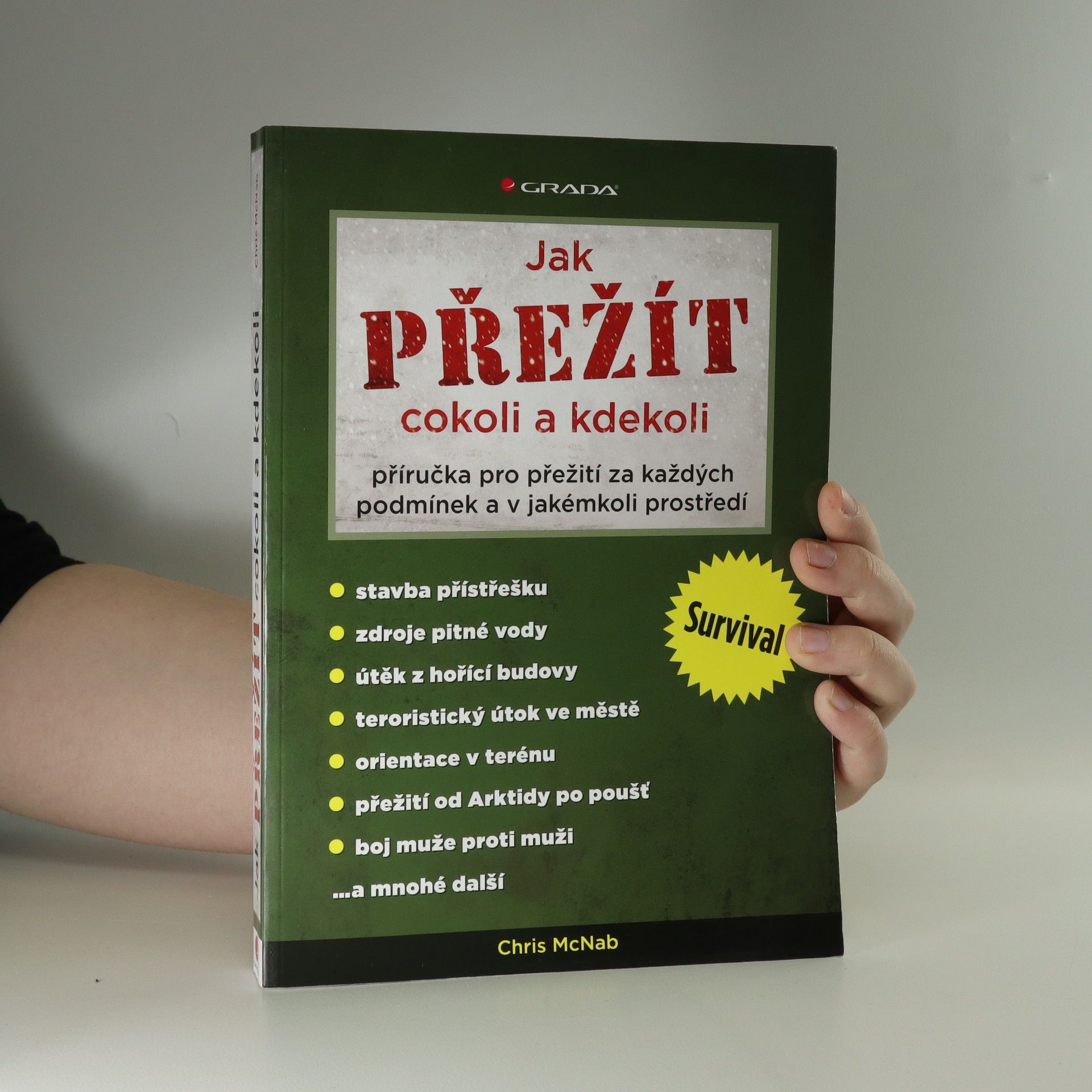 Chris McNab Jak přežít cokoli a kdekoli