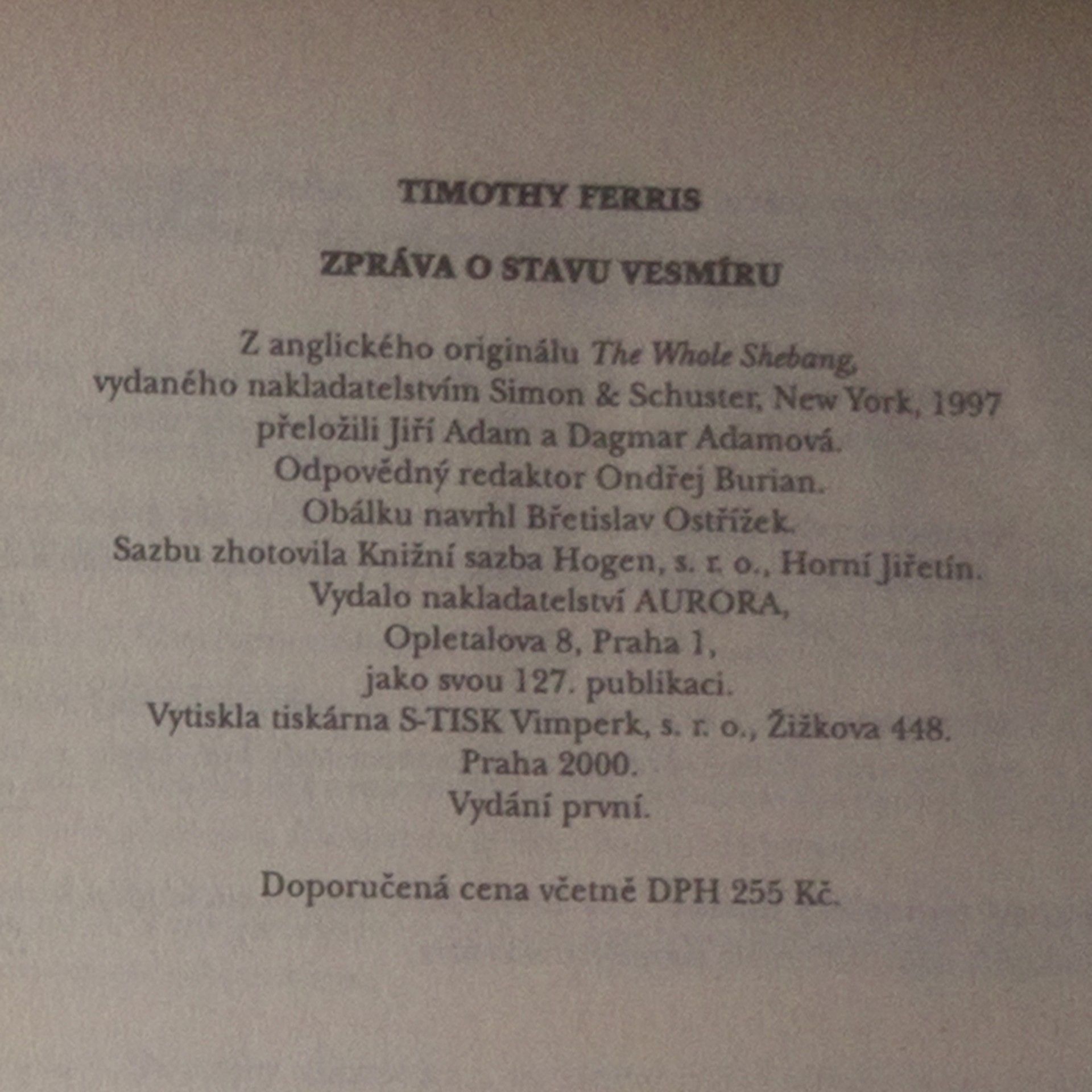 Timothy Ferris Zpráva o stavu vesmíru