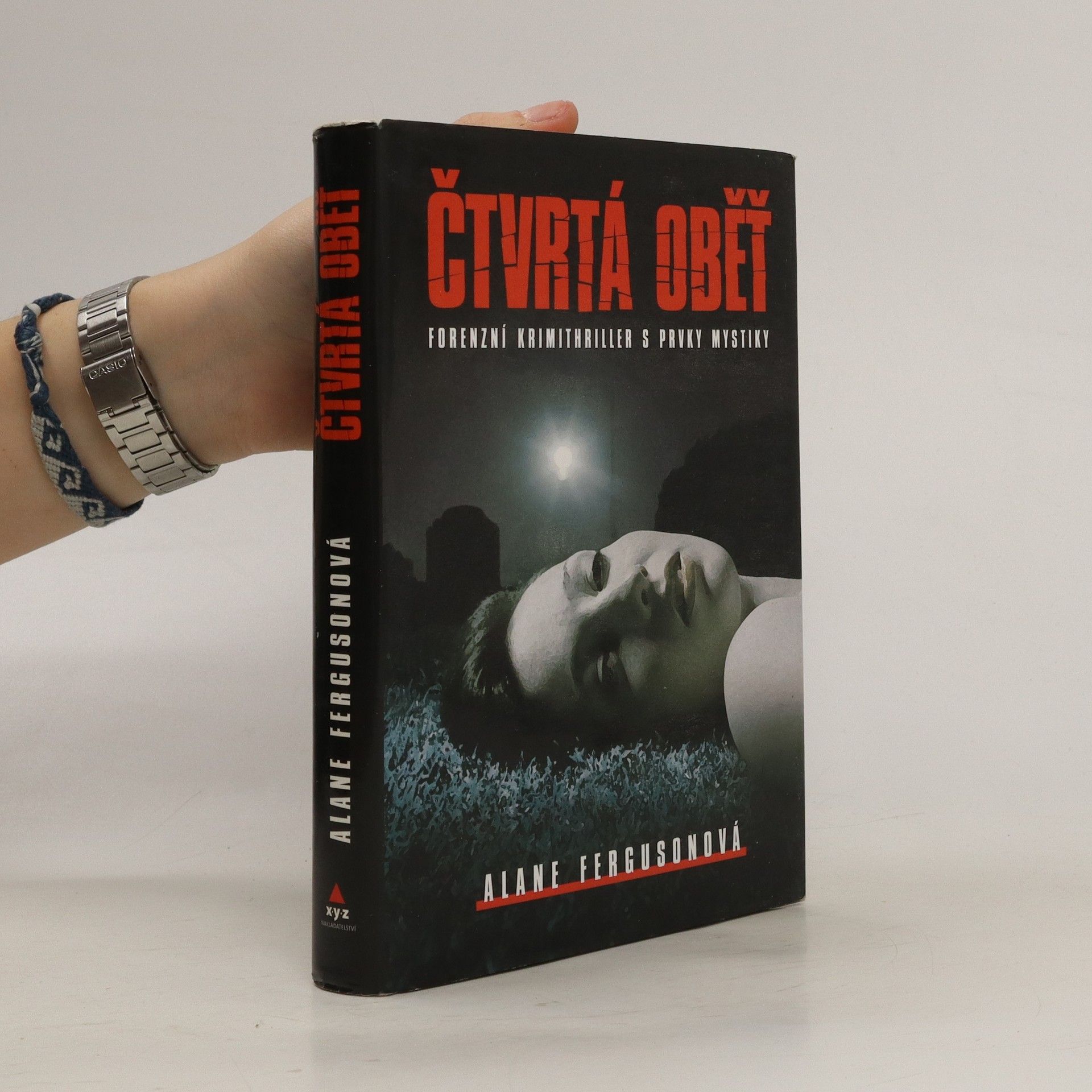 Alane Ferguson Čtvrtá oběť : forenzní krimithriller s prvky mystiky