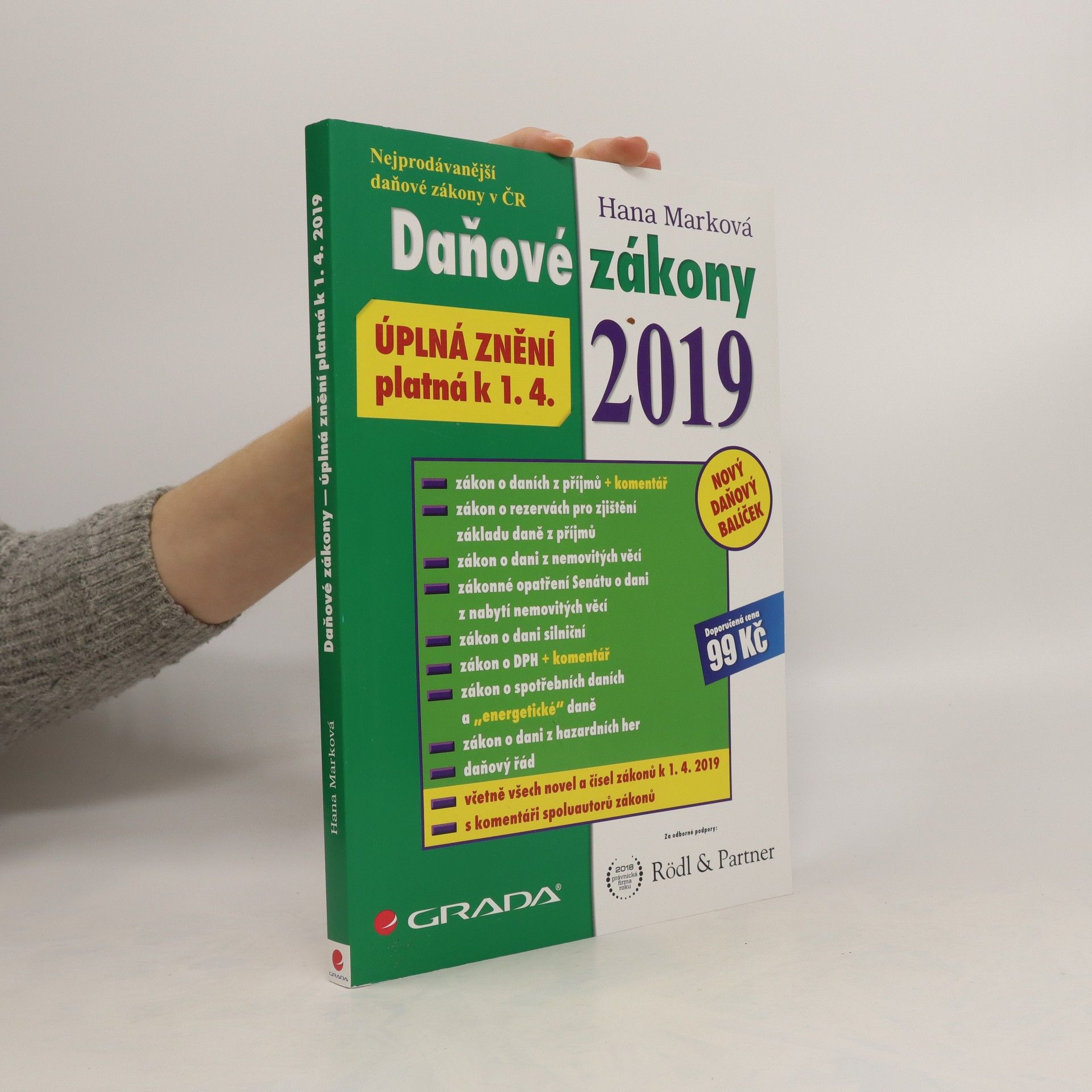 Hana Marková Daňové zákony 2019 : úplná znění platná k 1. 4. 2019