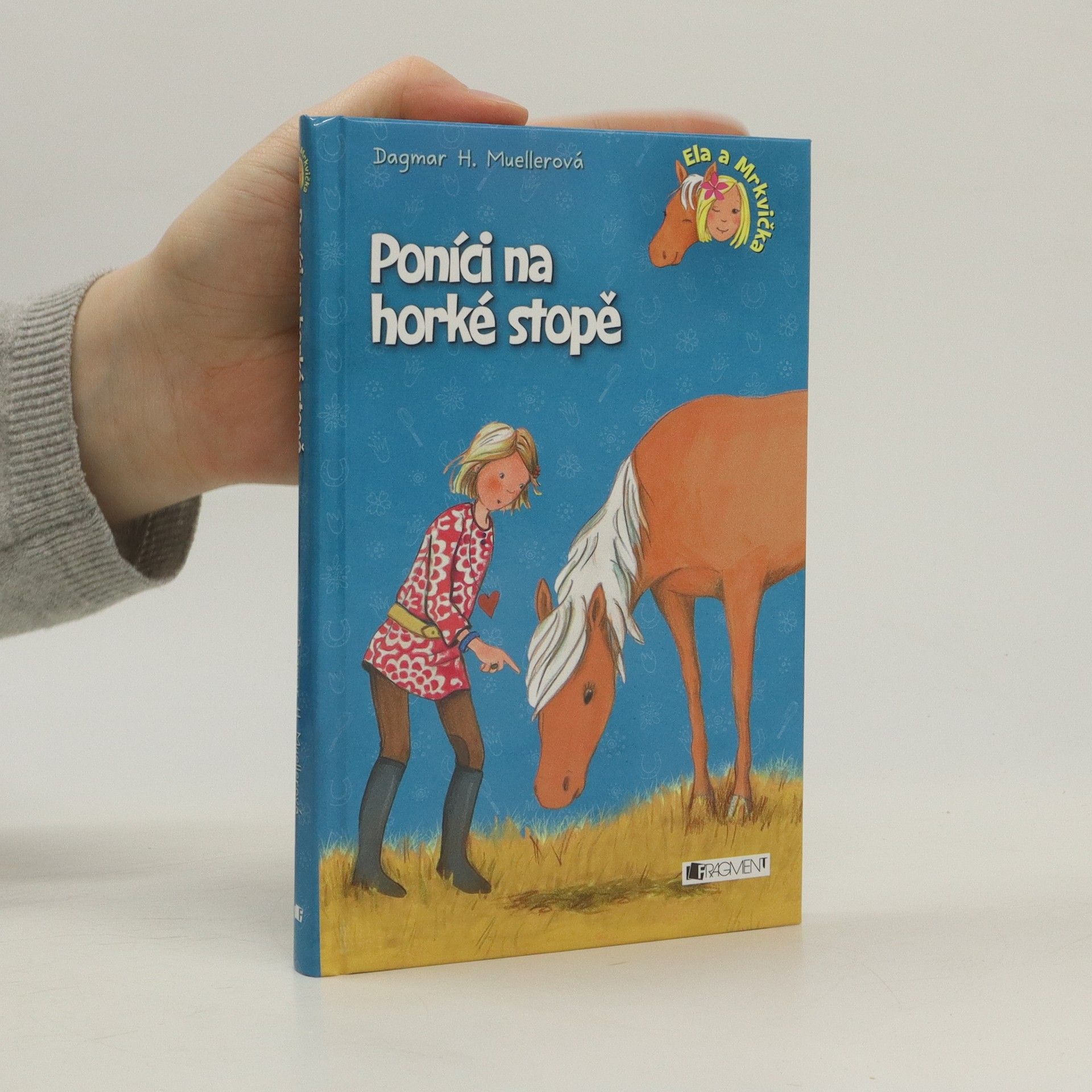 Dagmar H. Mueller Poníci na horké stopě
