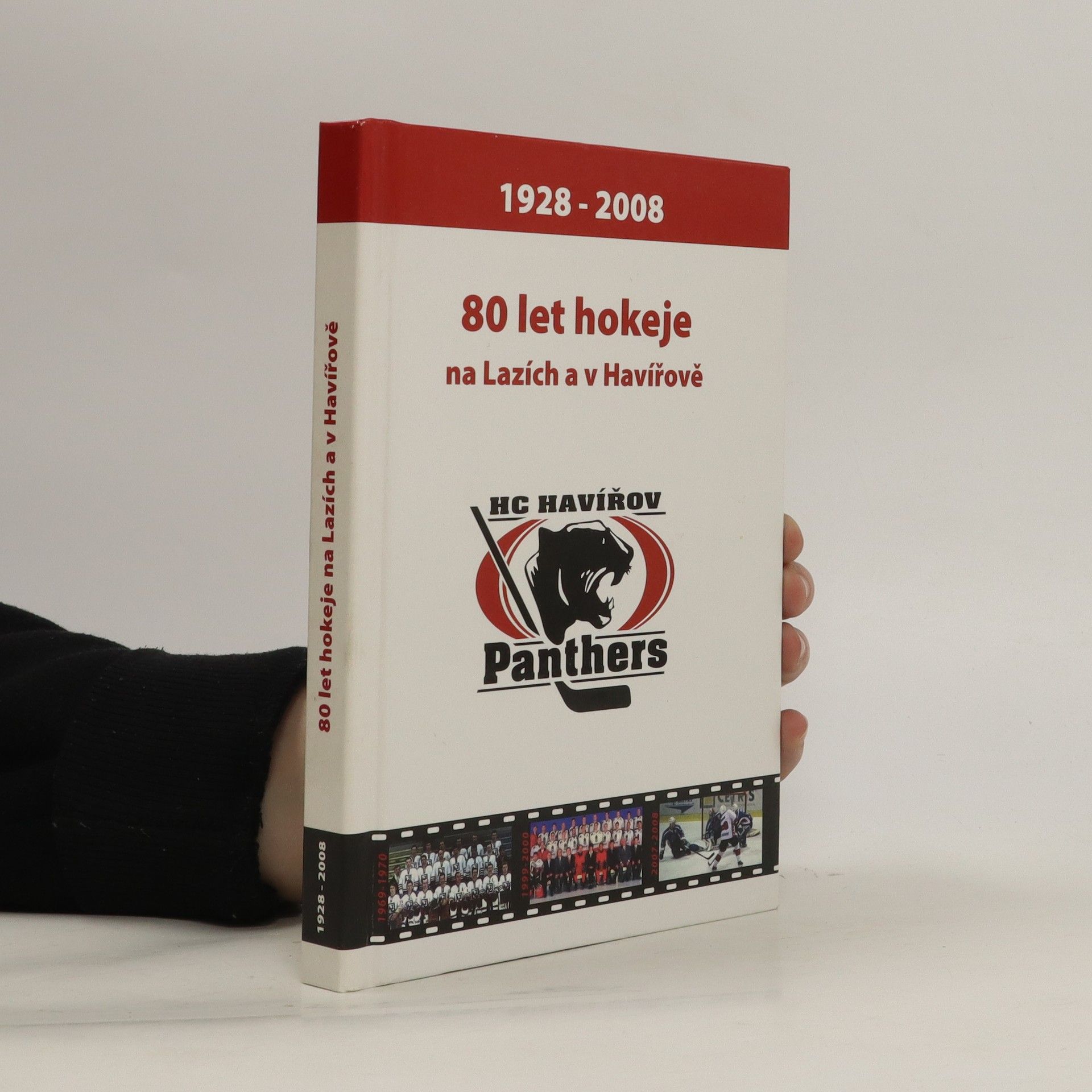 Juraj Chomič 80 let hokeje na Lazích a v Havířově. 1928-2008. HC Havířov Panthers