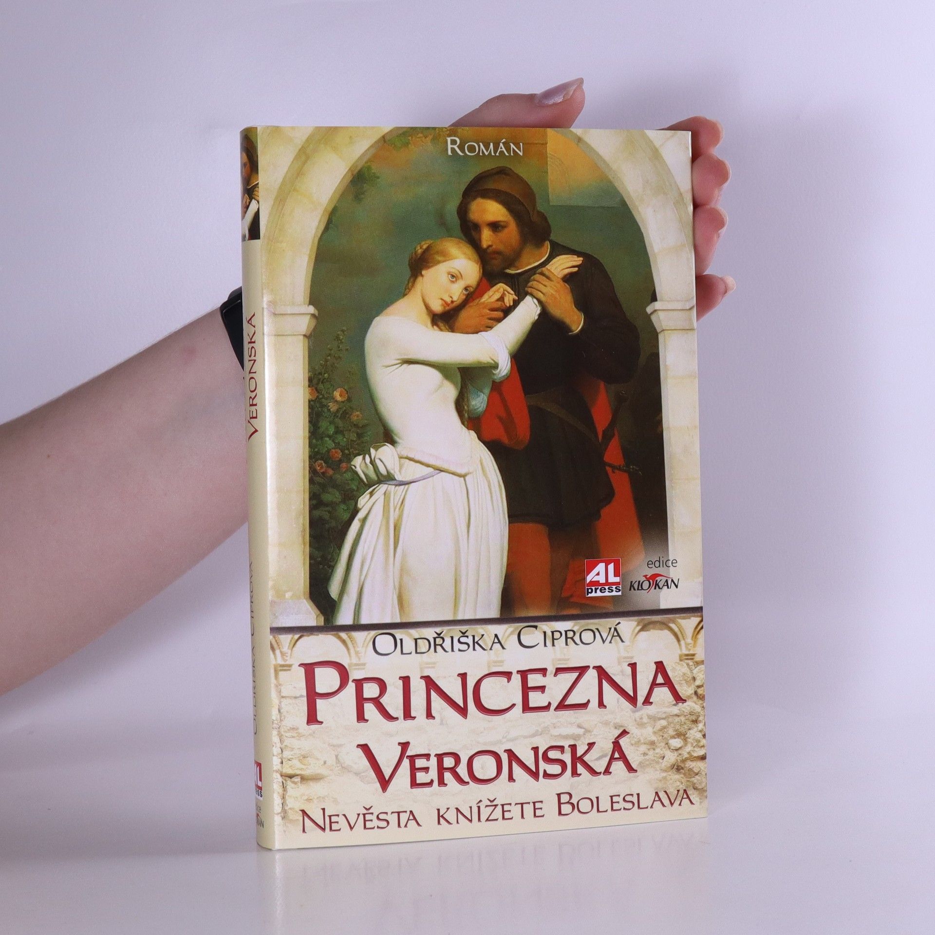 Oldřiška Ciprová Princezna veronská : nevěsta knížete Boleslava
