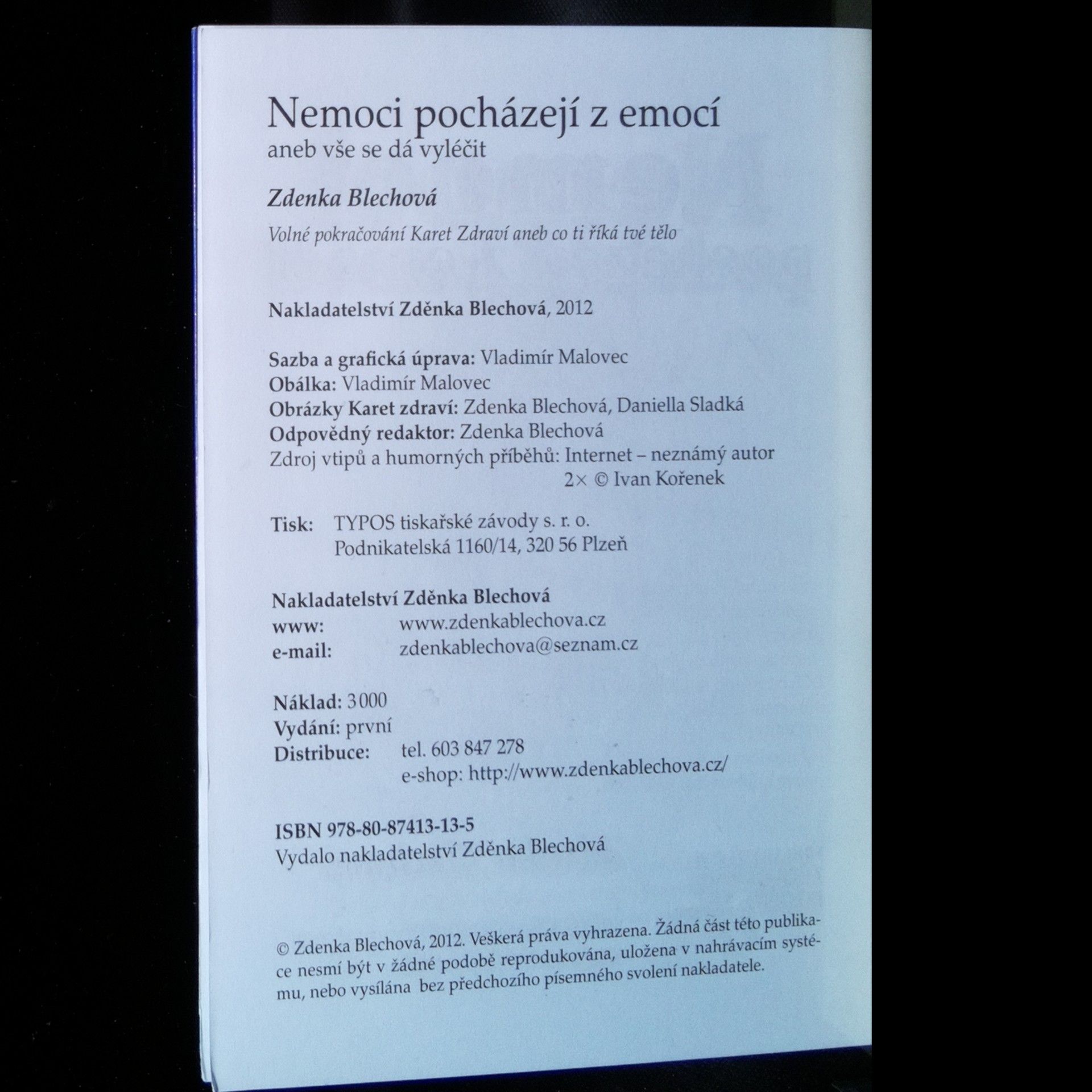 Zdenka Blechová Nemoci pocházejí z emocí, aneb, vše se dá vyléčit