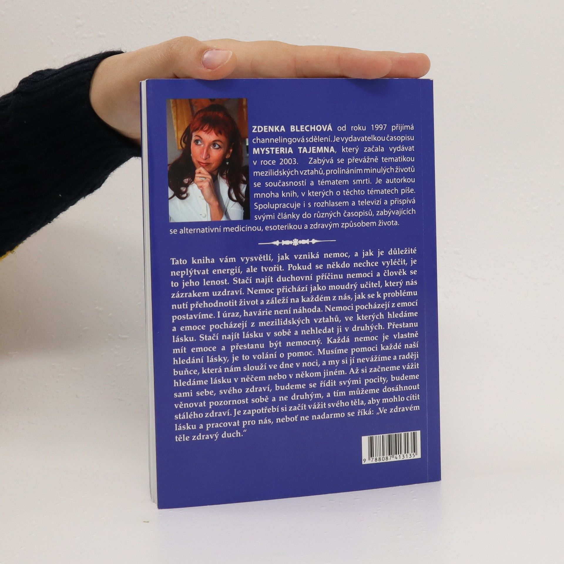 Zdenka Blechová Nemoci pocházejí z emocí, aneb, vše se dá vyléčit