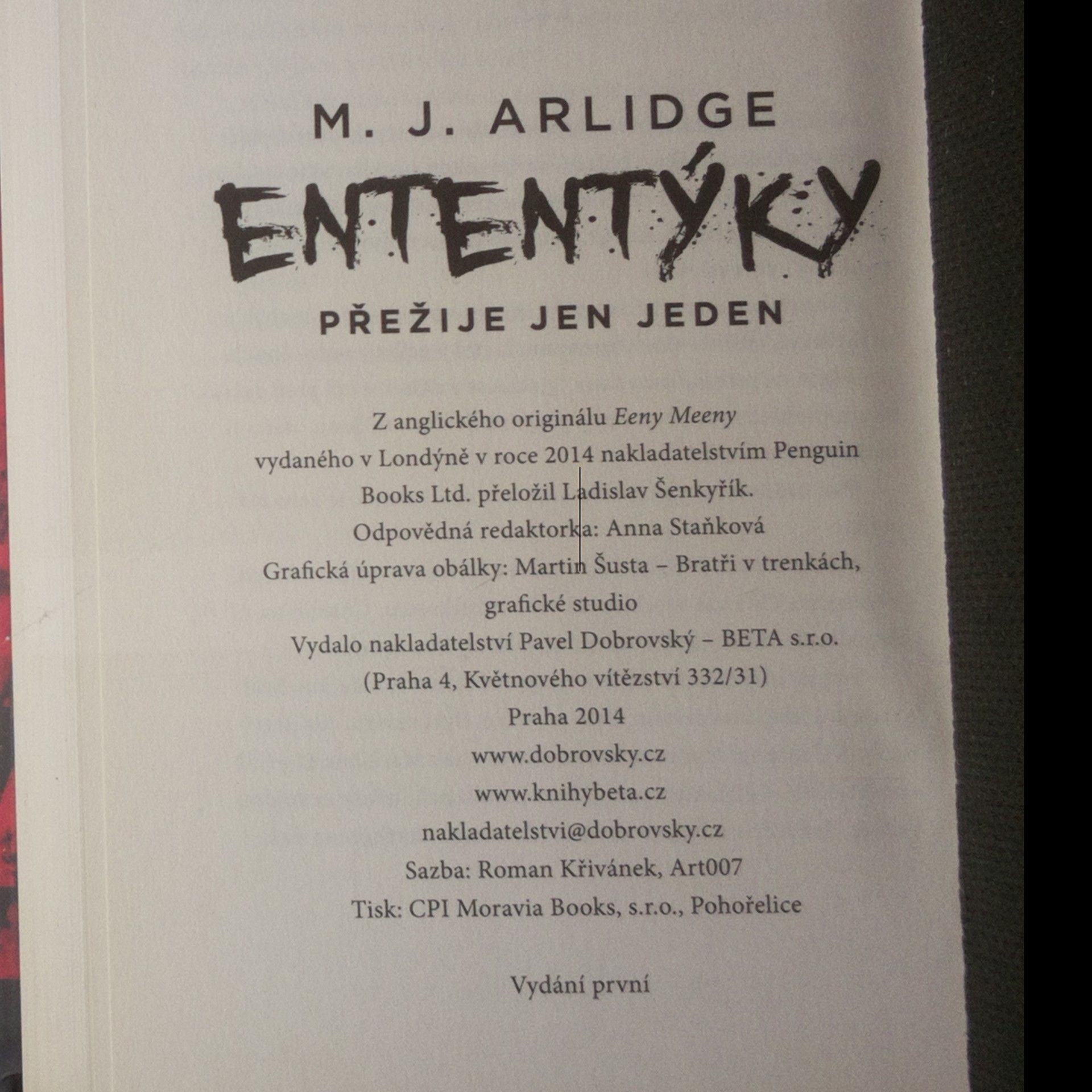 M. J. Arlidge Ententýky: Přežije jen jeden