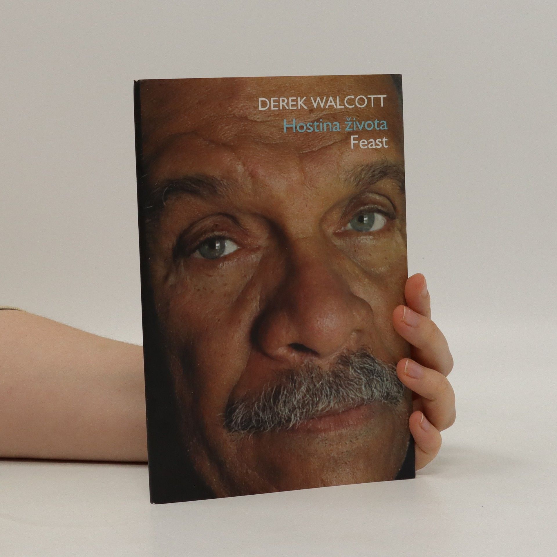 Derek Walcott Hostina života. Feast