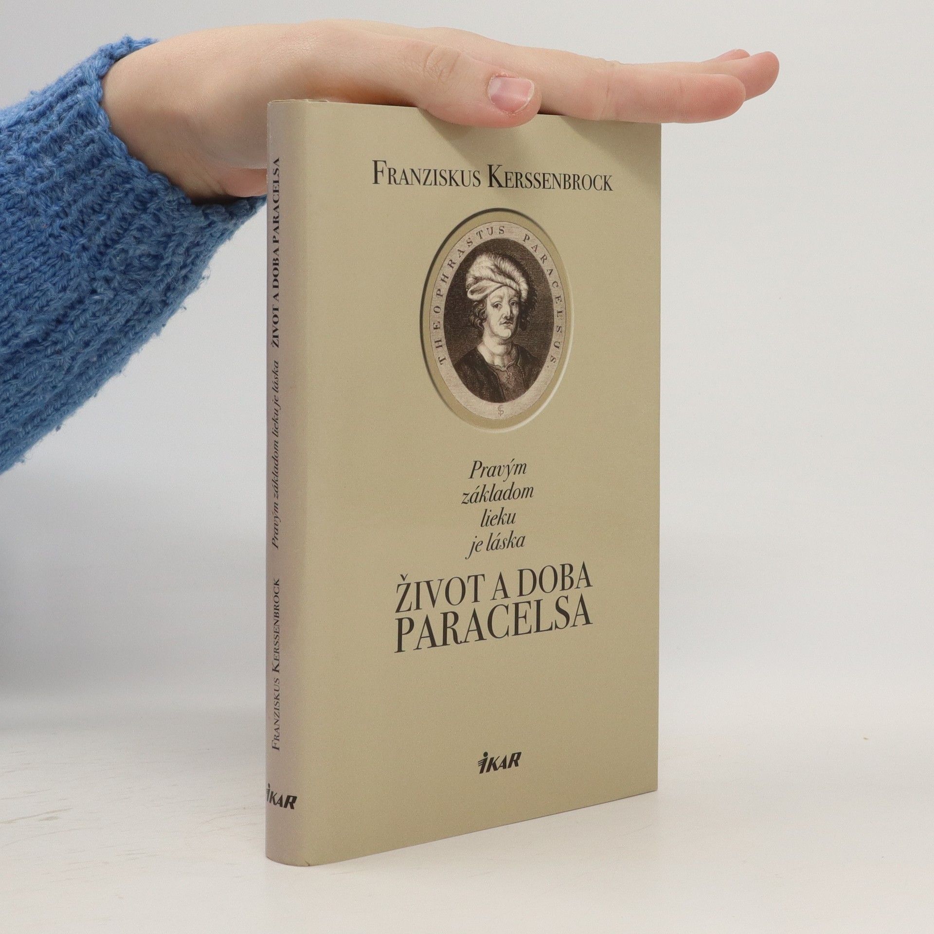 Franziskus Kerssenbrock Pravým základom lieku je láska - Život a doba Paracelsa