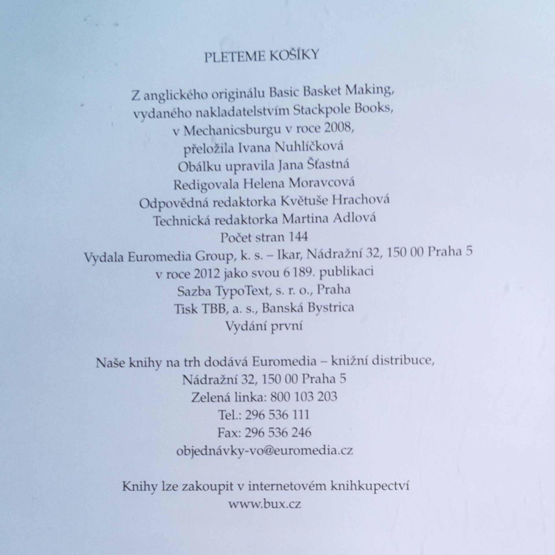 Linda Franz Pleteme košíky: Všechny potřebné dovednosti a nástroje, abyste mohli začít